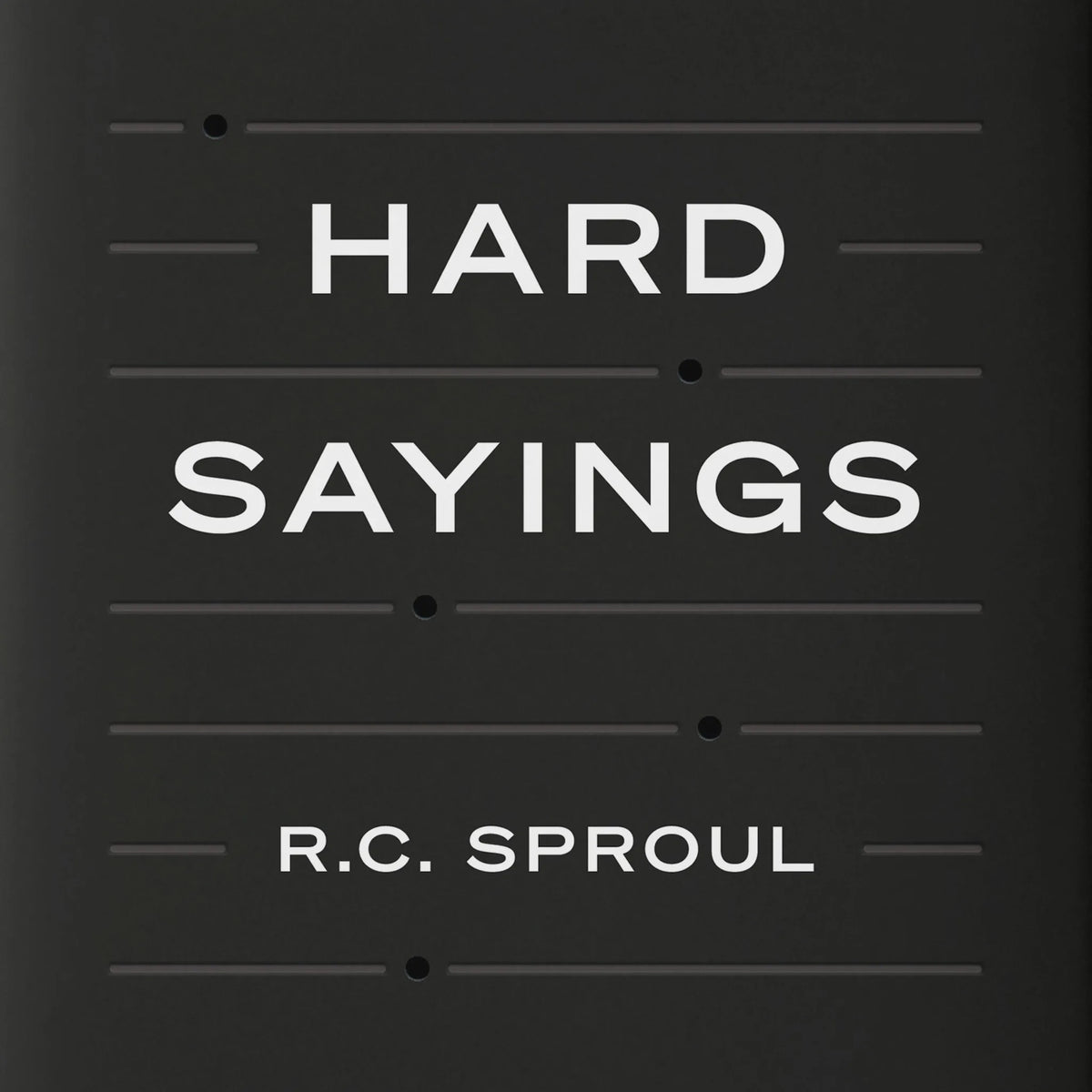 Hard Sayings