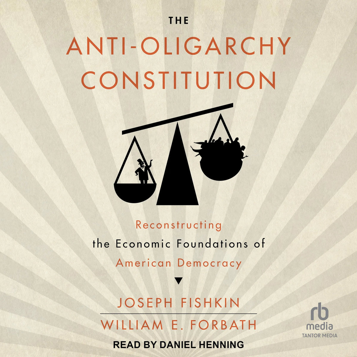 The Anti-Oligarchy Constitution