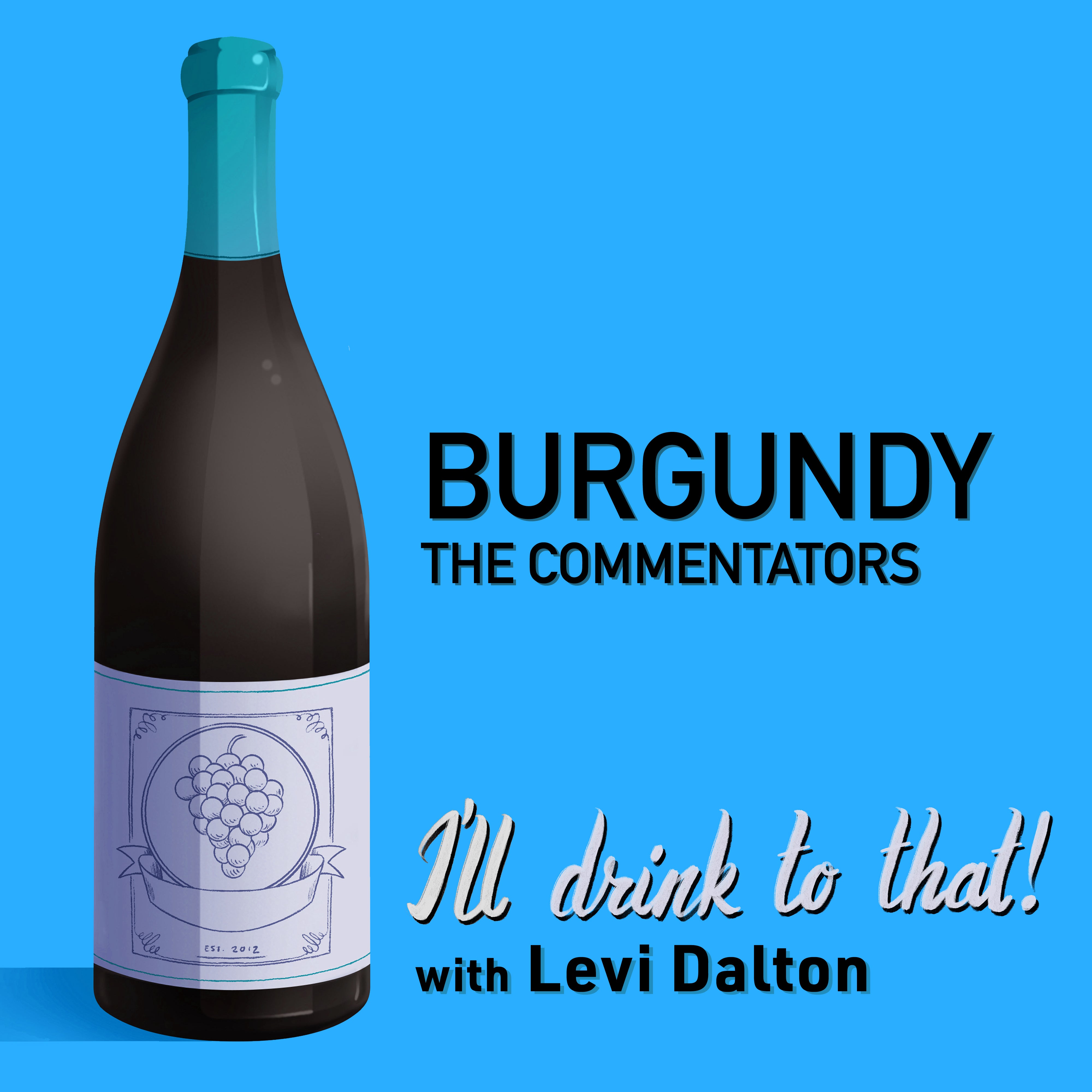 Burgundy, The Commentators