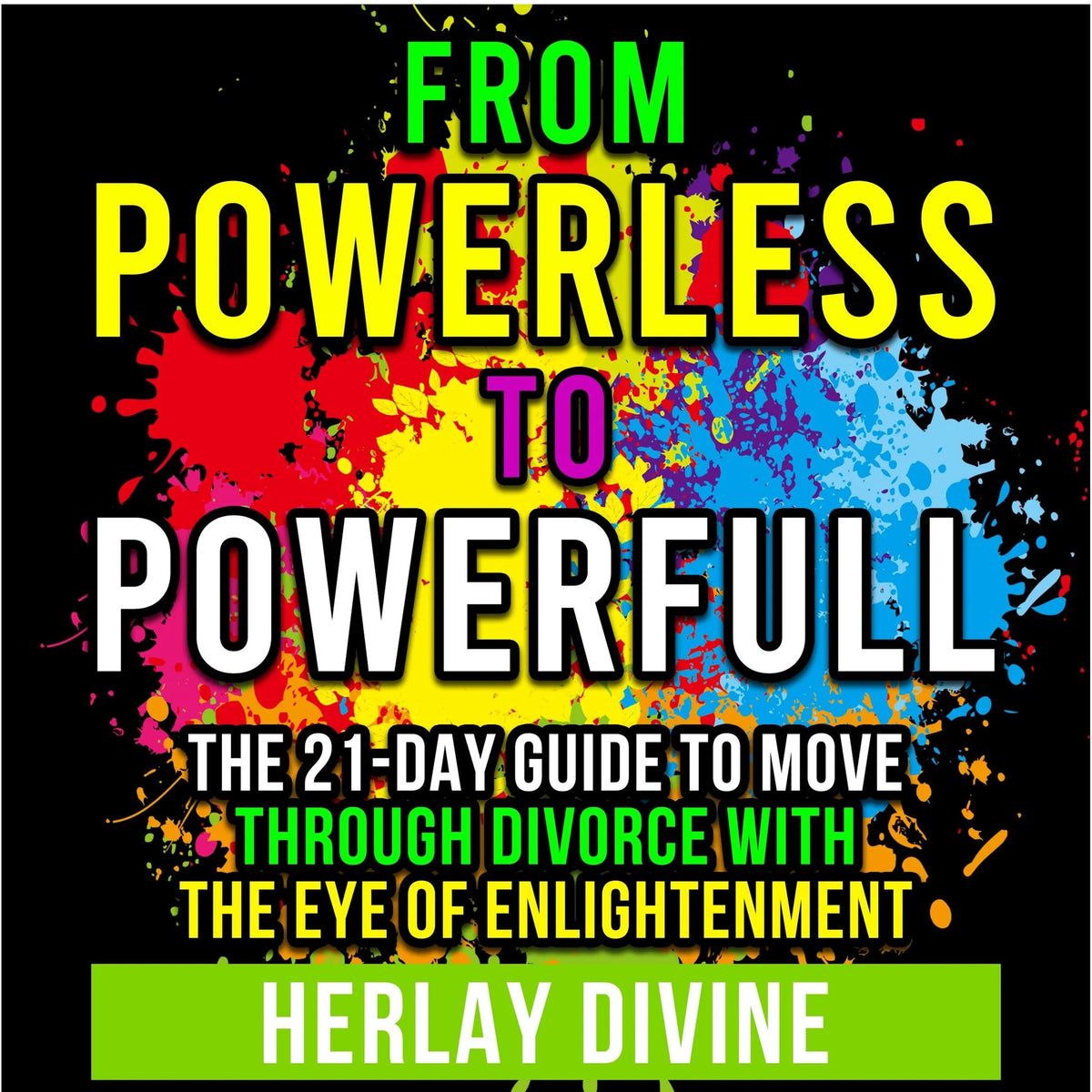 From Powerless to Powerful