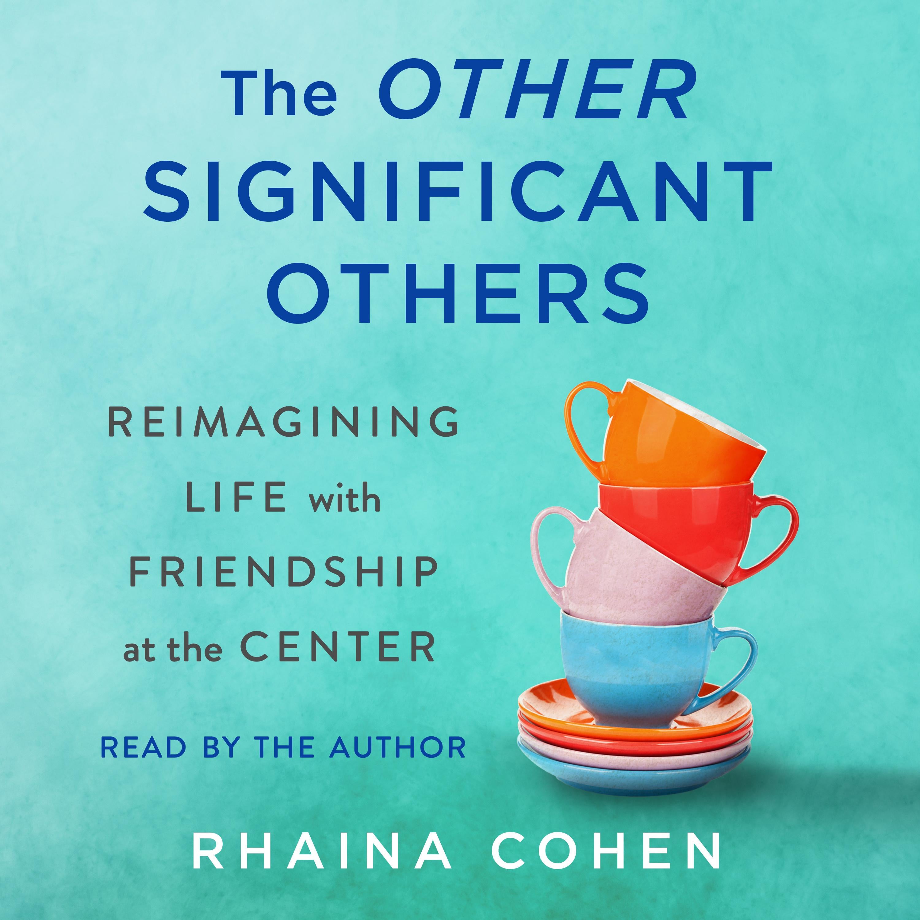 The Other Significant Others