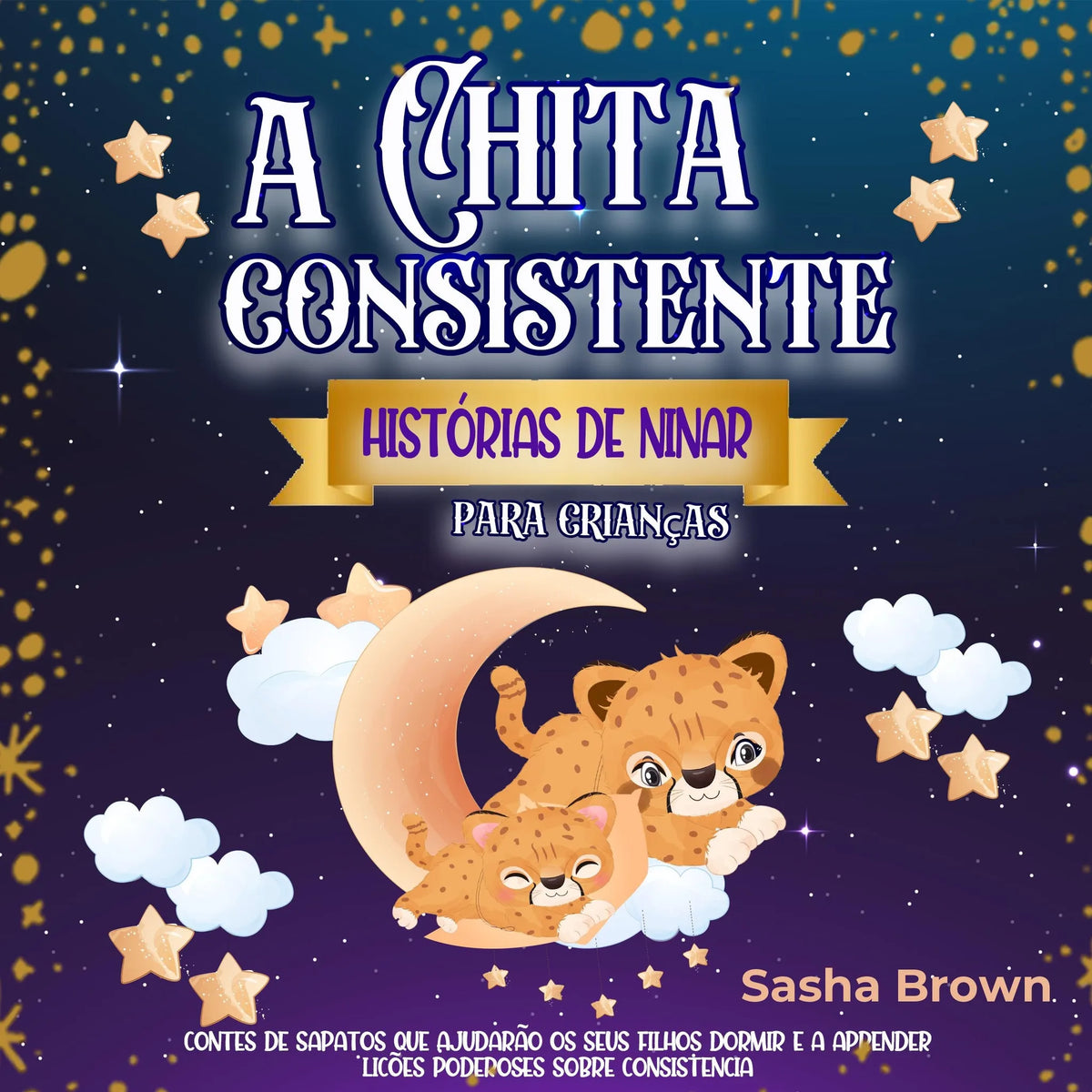 A Chita Consistente: Histórias de dormir para crianças":