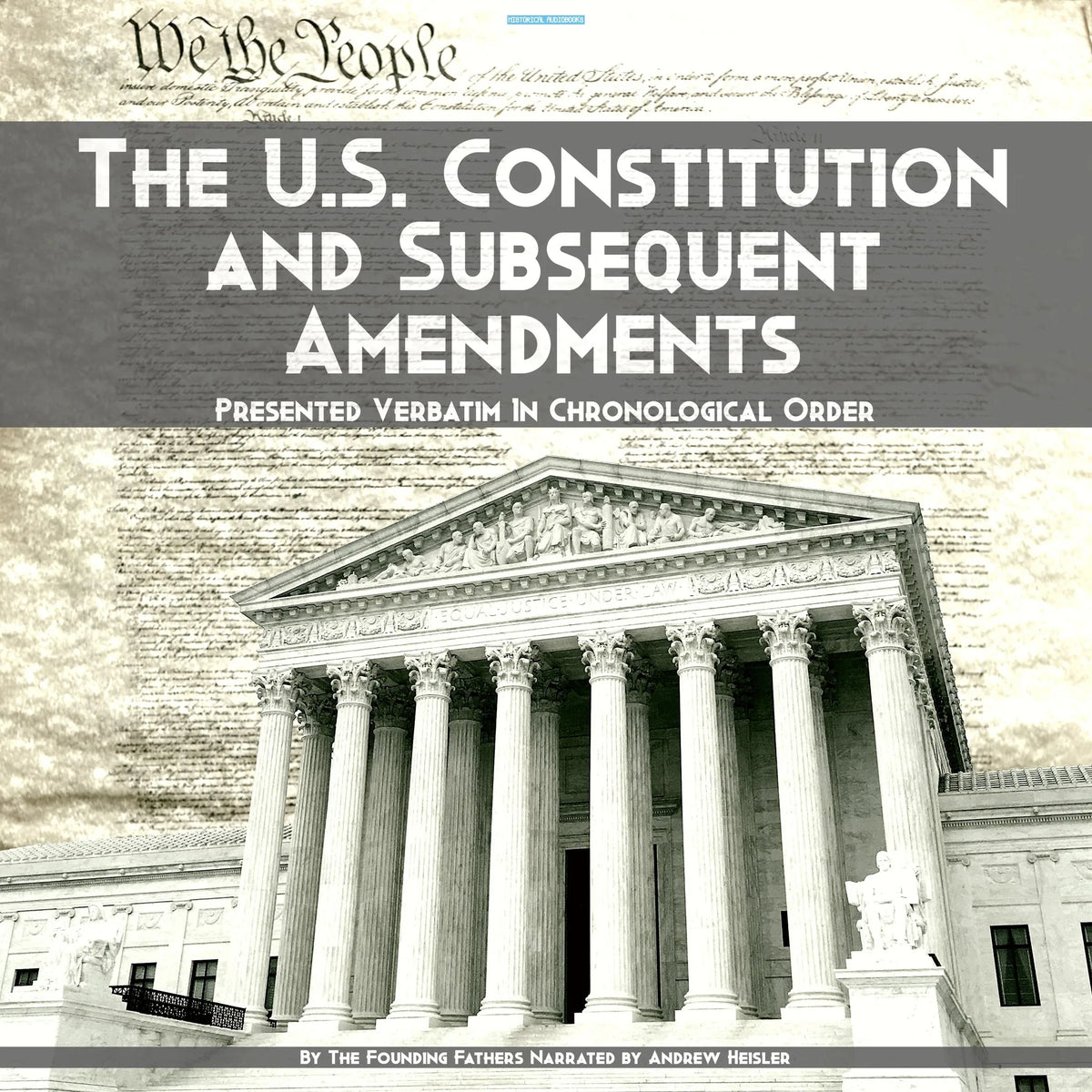 The U.S. Constitution and Subsequent Amendments