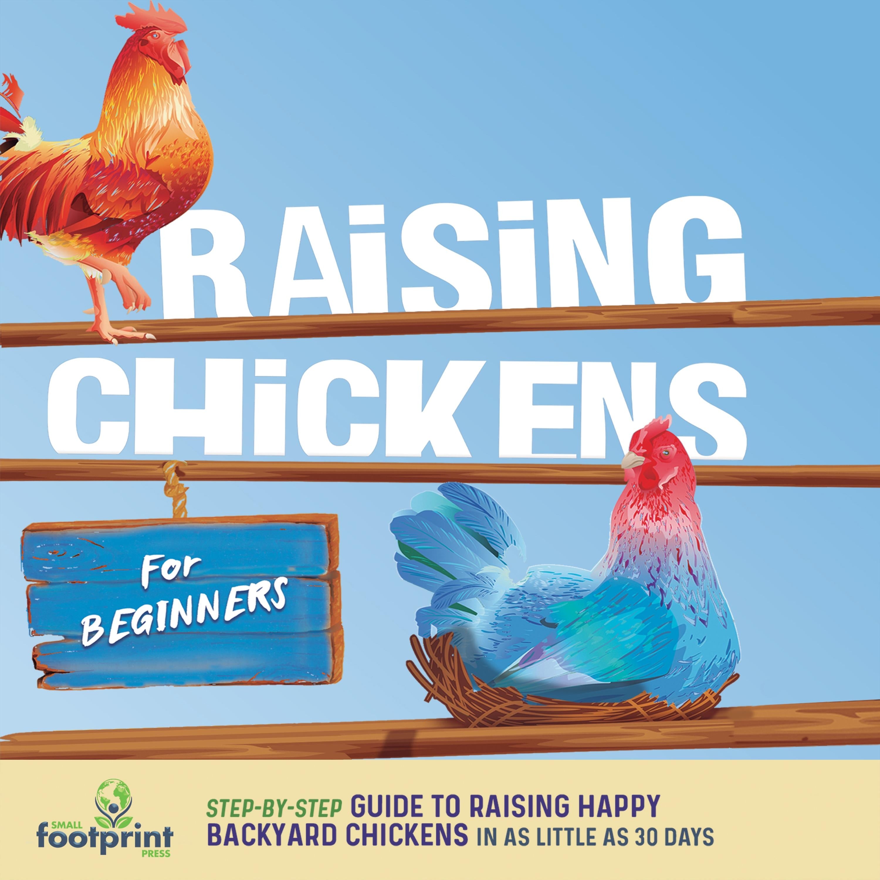 Raising Chickens For Beginners