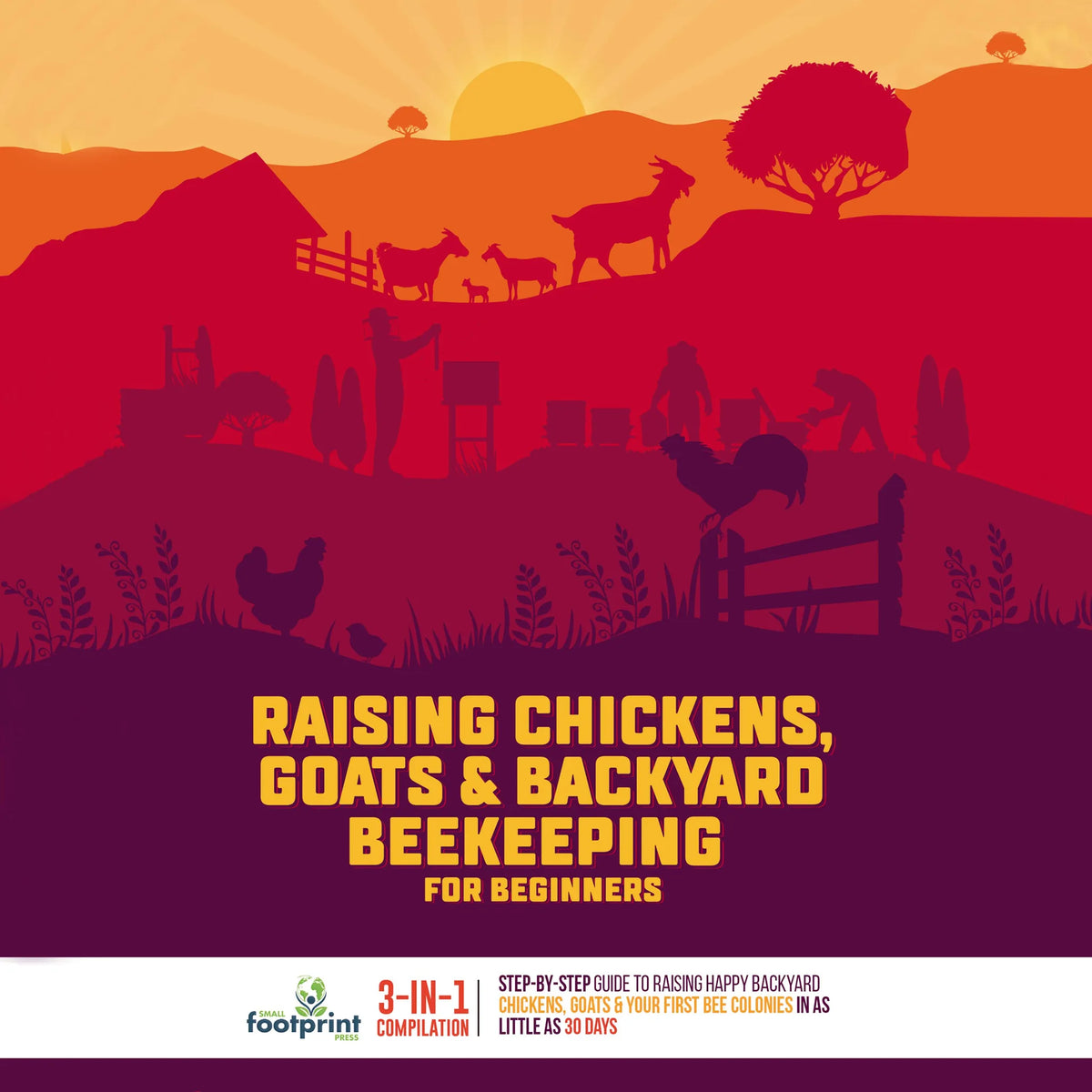 Raising Chickens, Goats & Backyard Beekeeping For Beginners