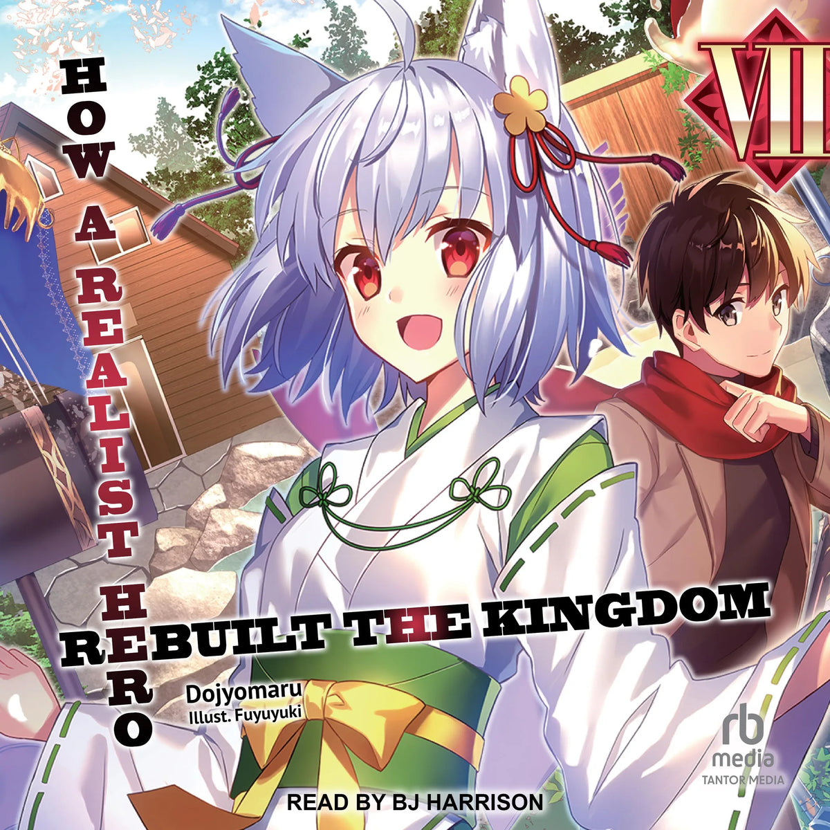 How a Realist Hero Rebuilt the Kingdom: Volume 7