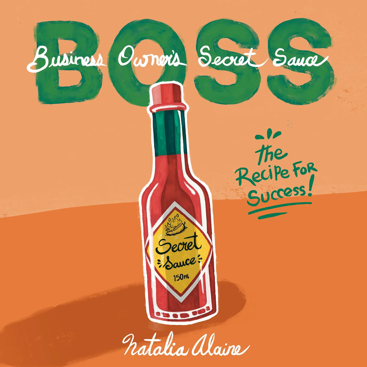 Business Owner's Secret Sauce