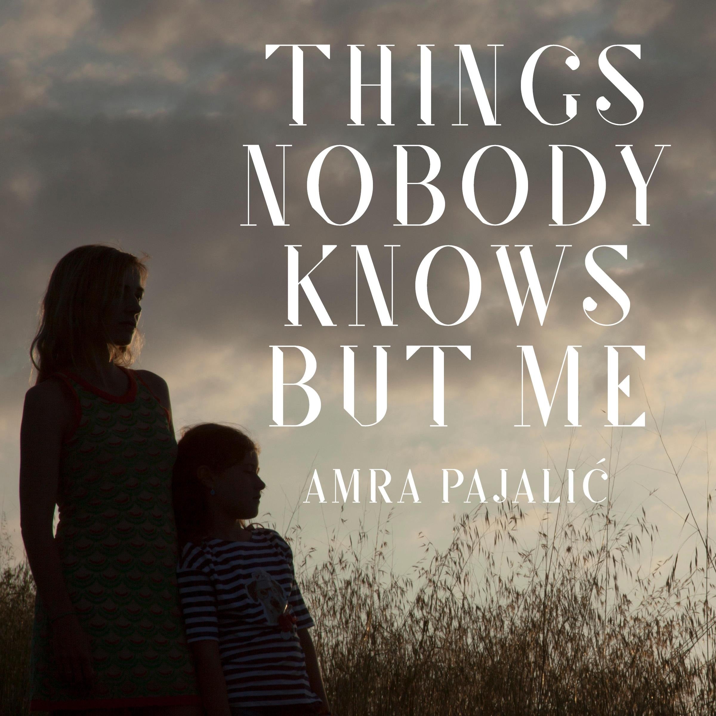 Things Nobody Knows But Me