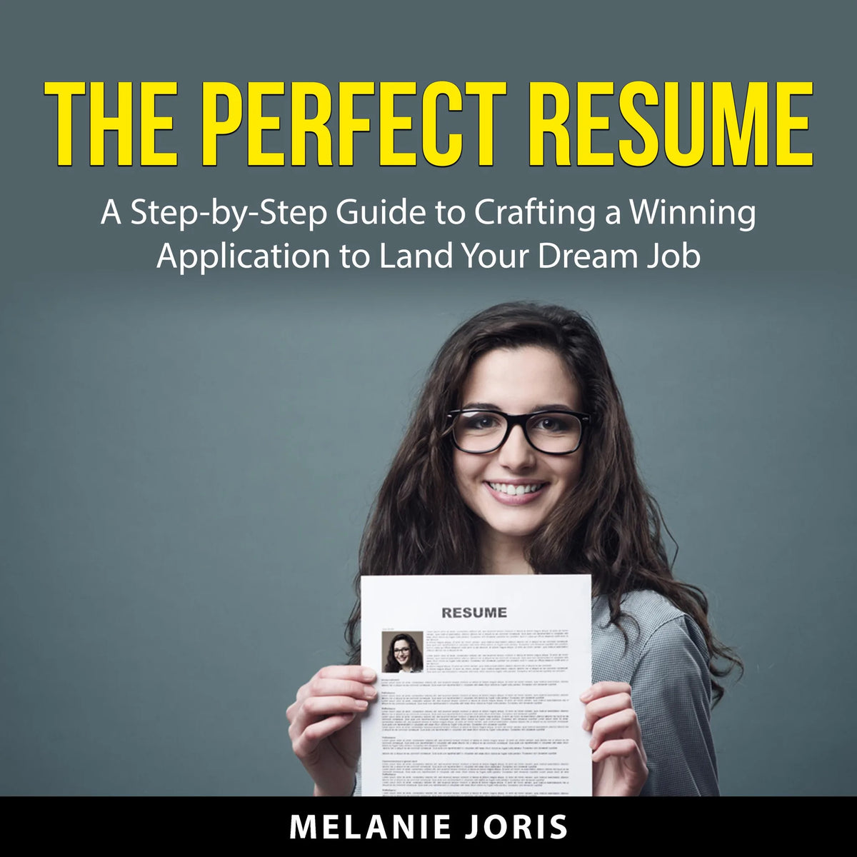 The Perfect Resume