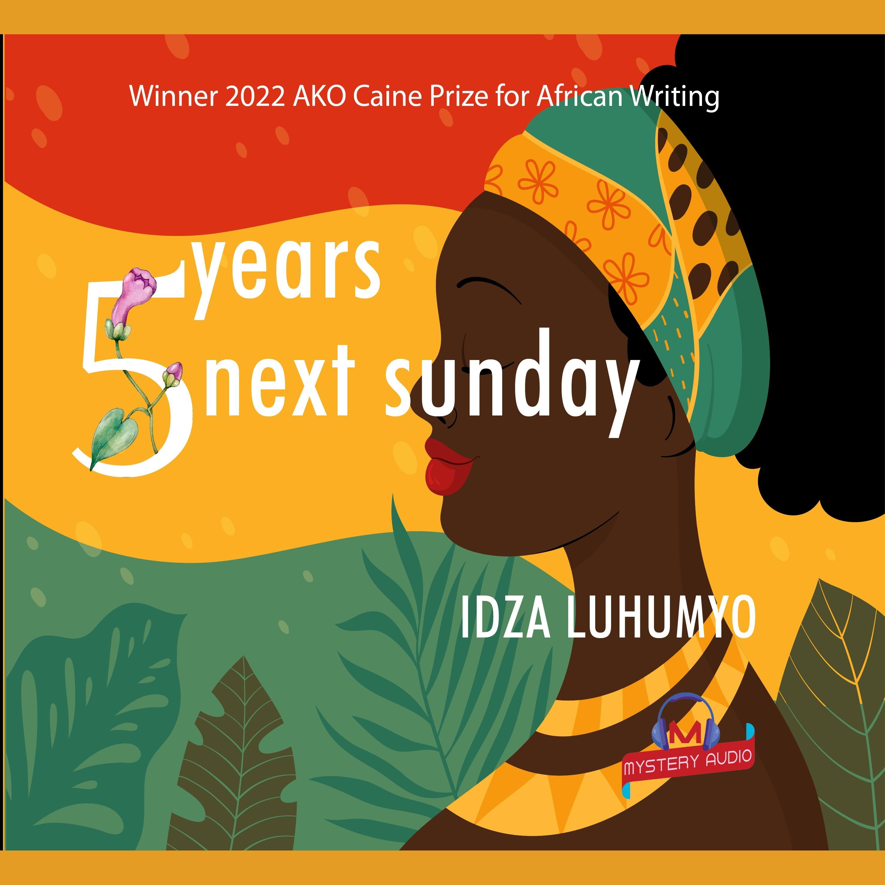 5 Years Next Sunday