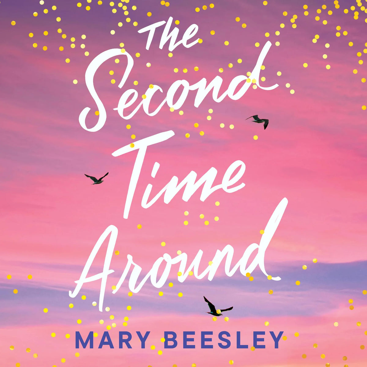 The Second Time Around