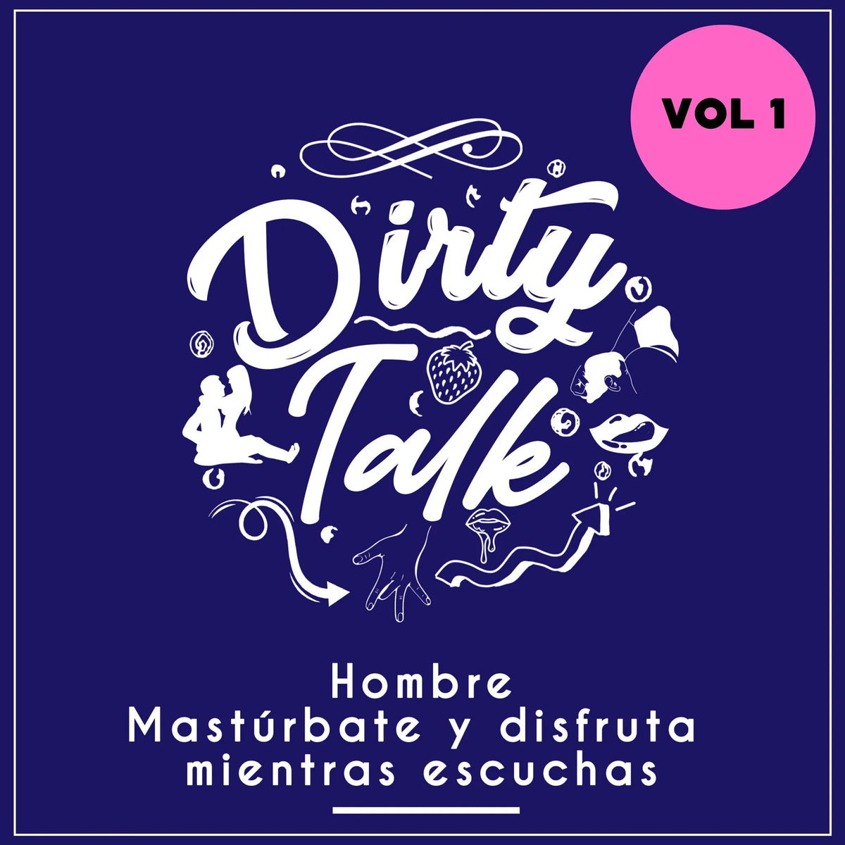 Dirty talk vol1
