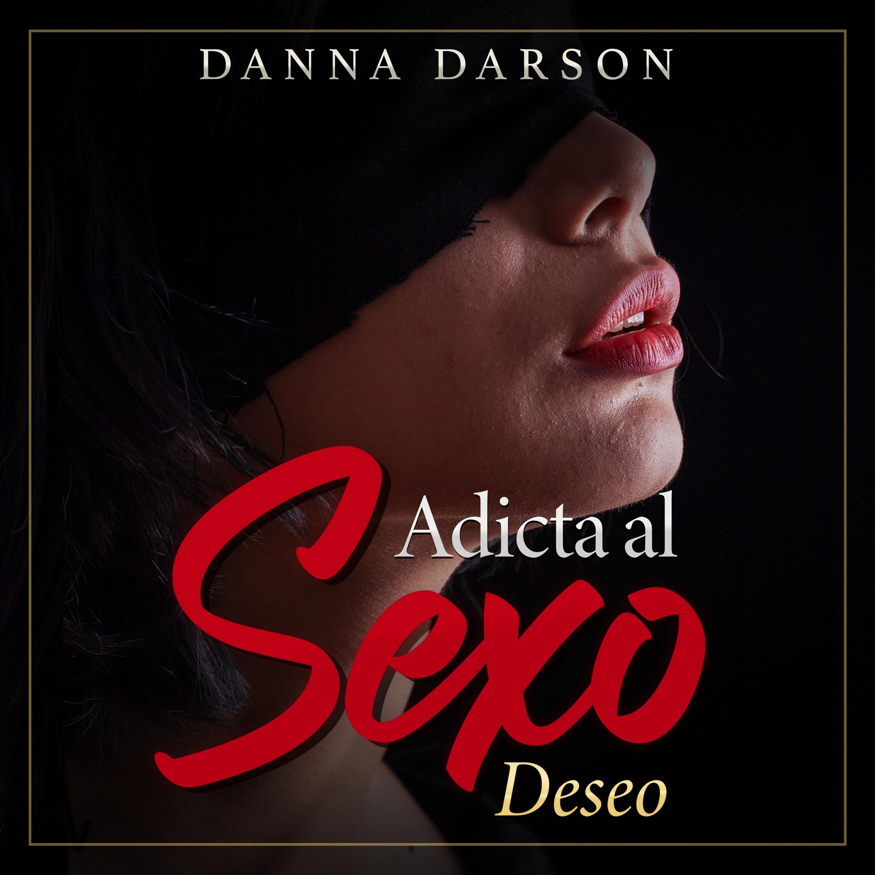Adicta al Sexo