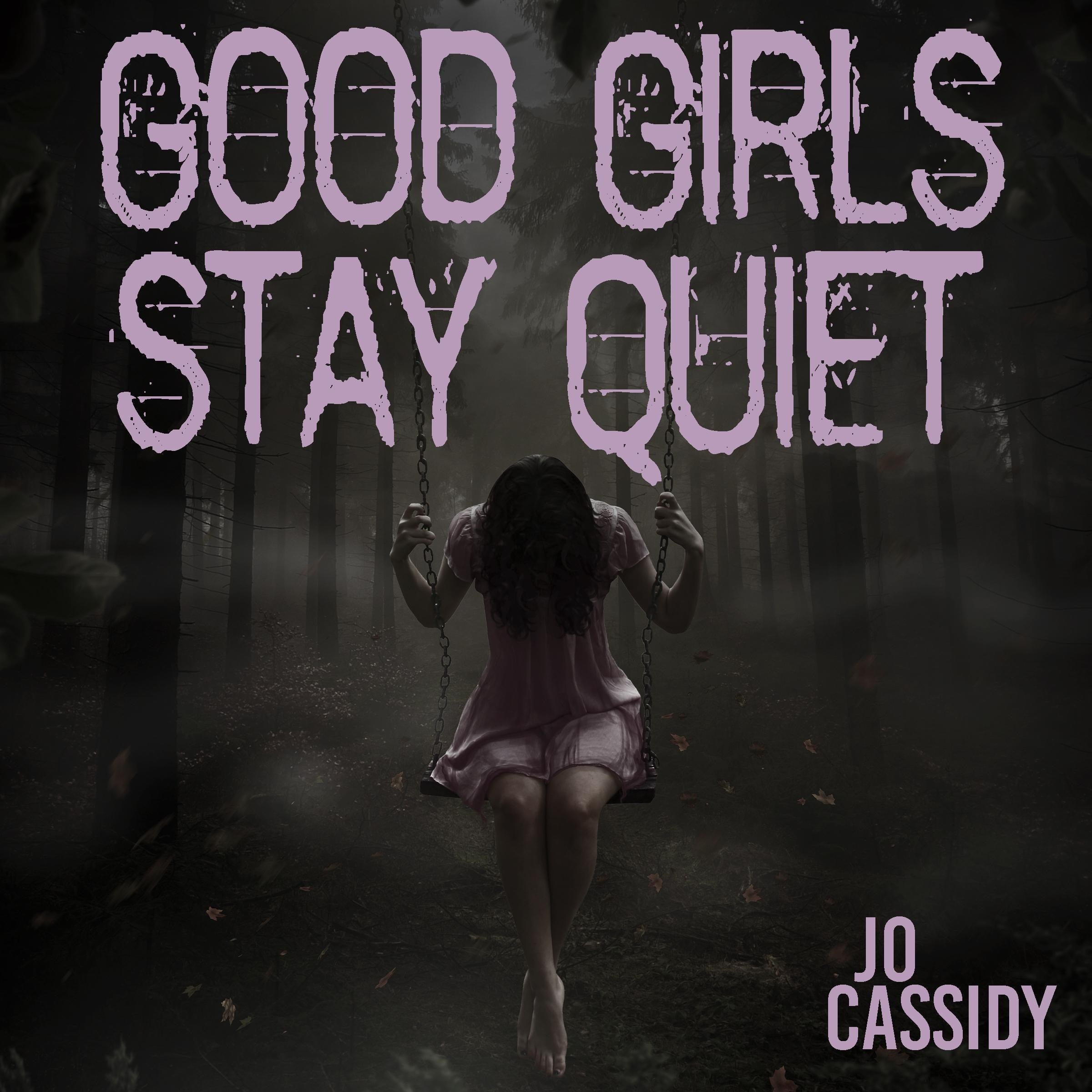Good Girls Stay Quiet