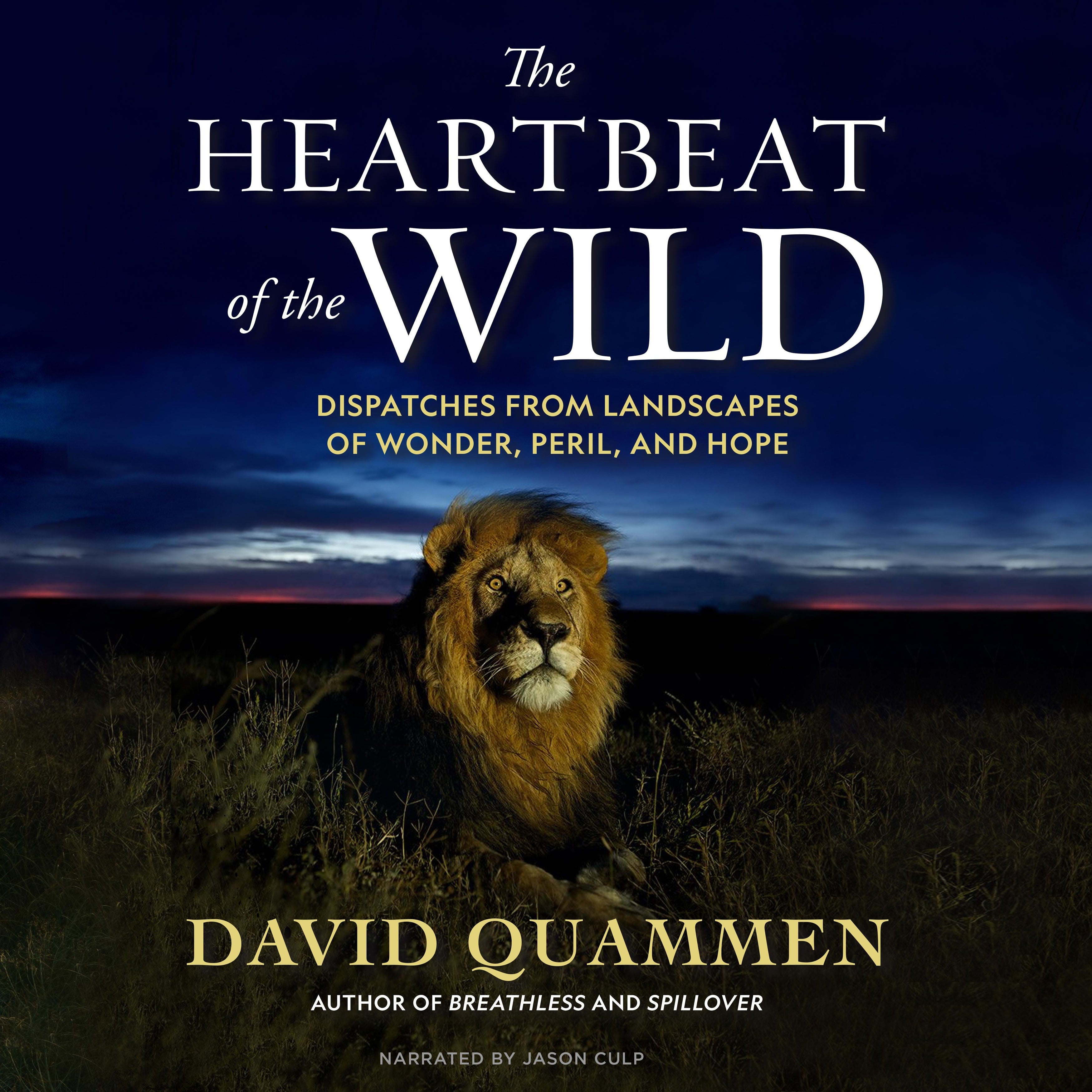 The Heartbeat of the Wild
