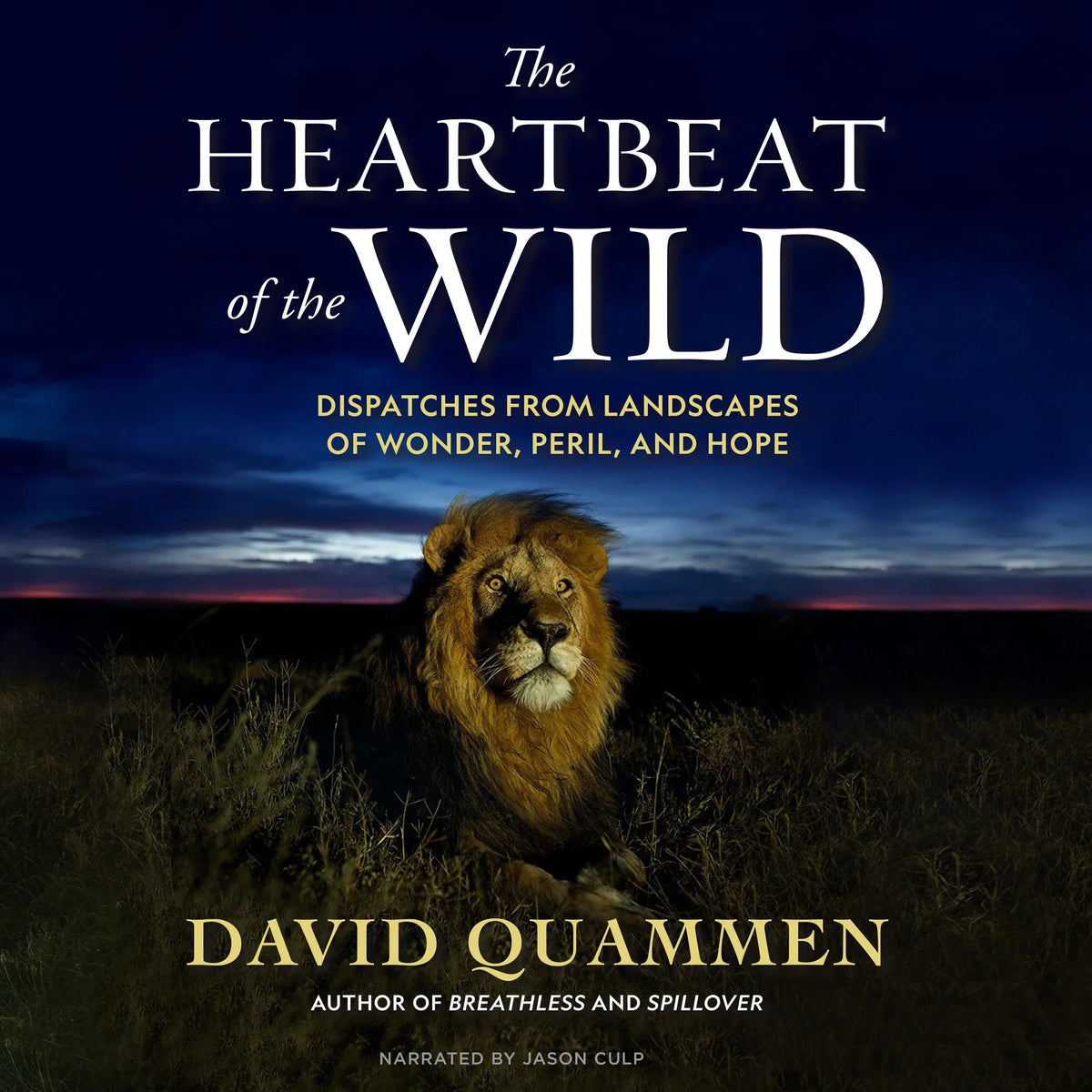 The Heartbeat of the Wild
