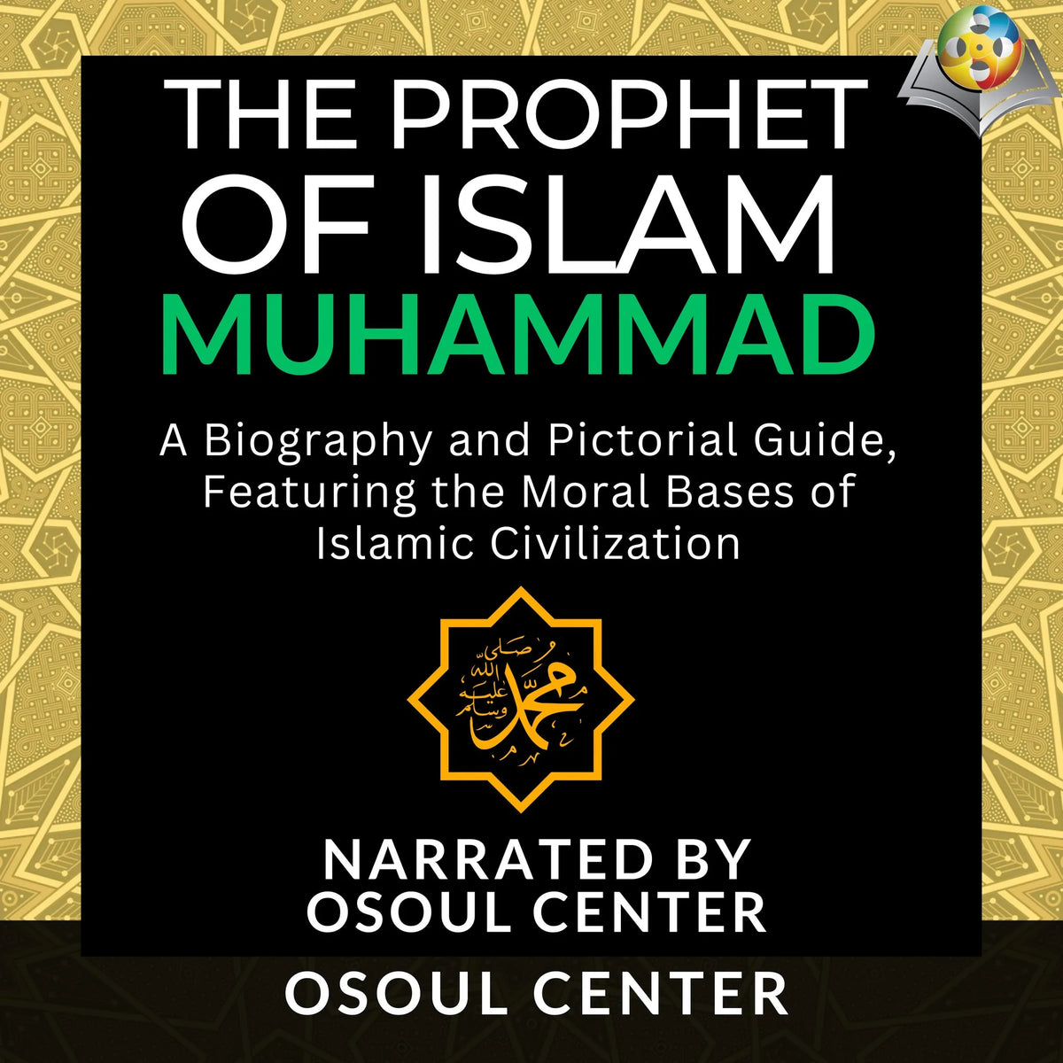The Prophet of Islam - Muhammad