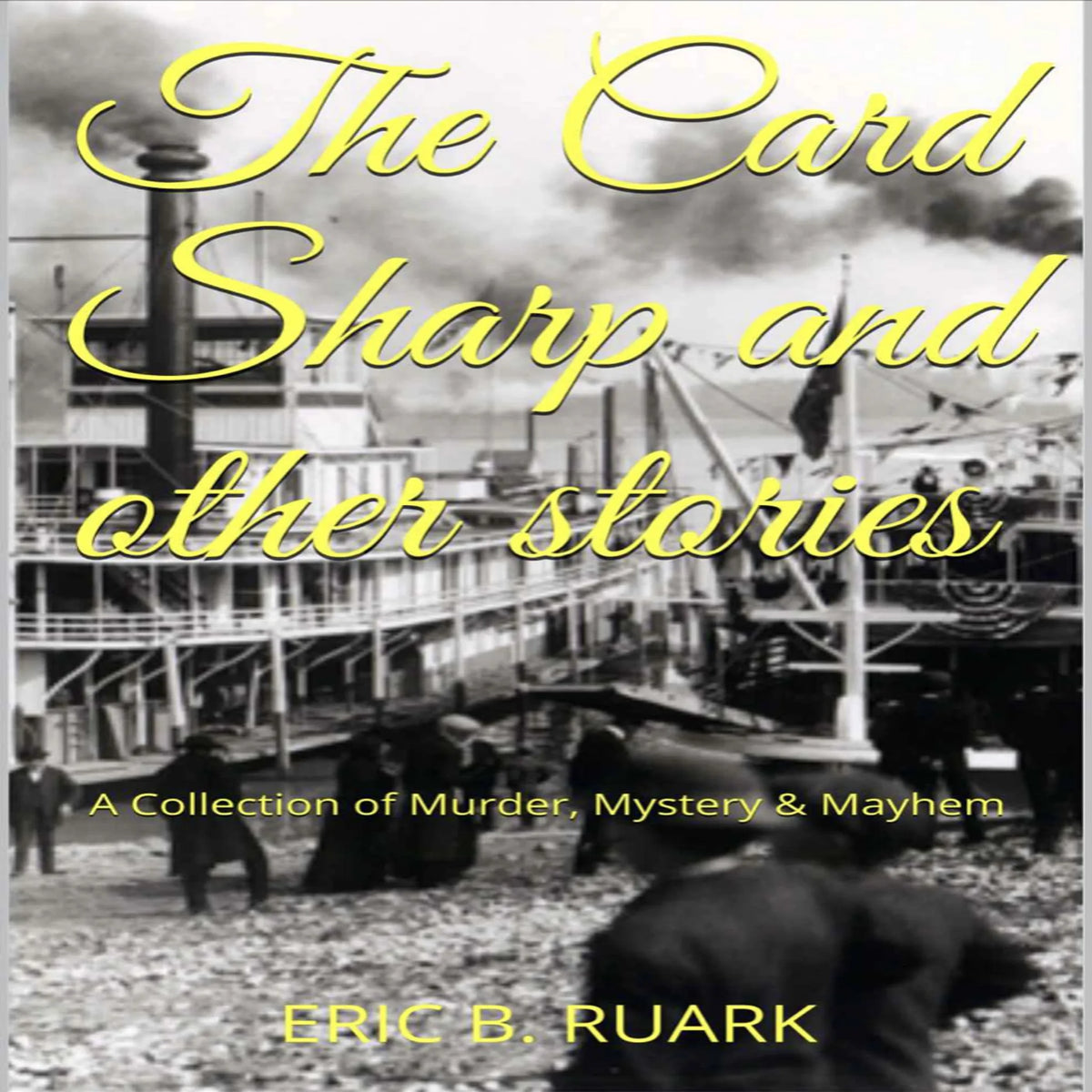 The Card Sharp and other stories
