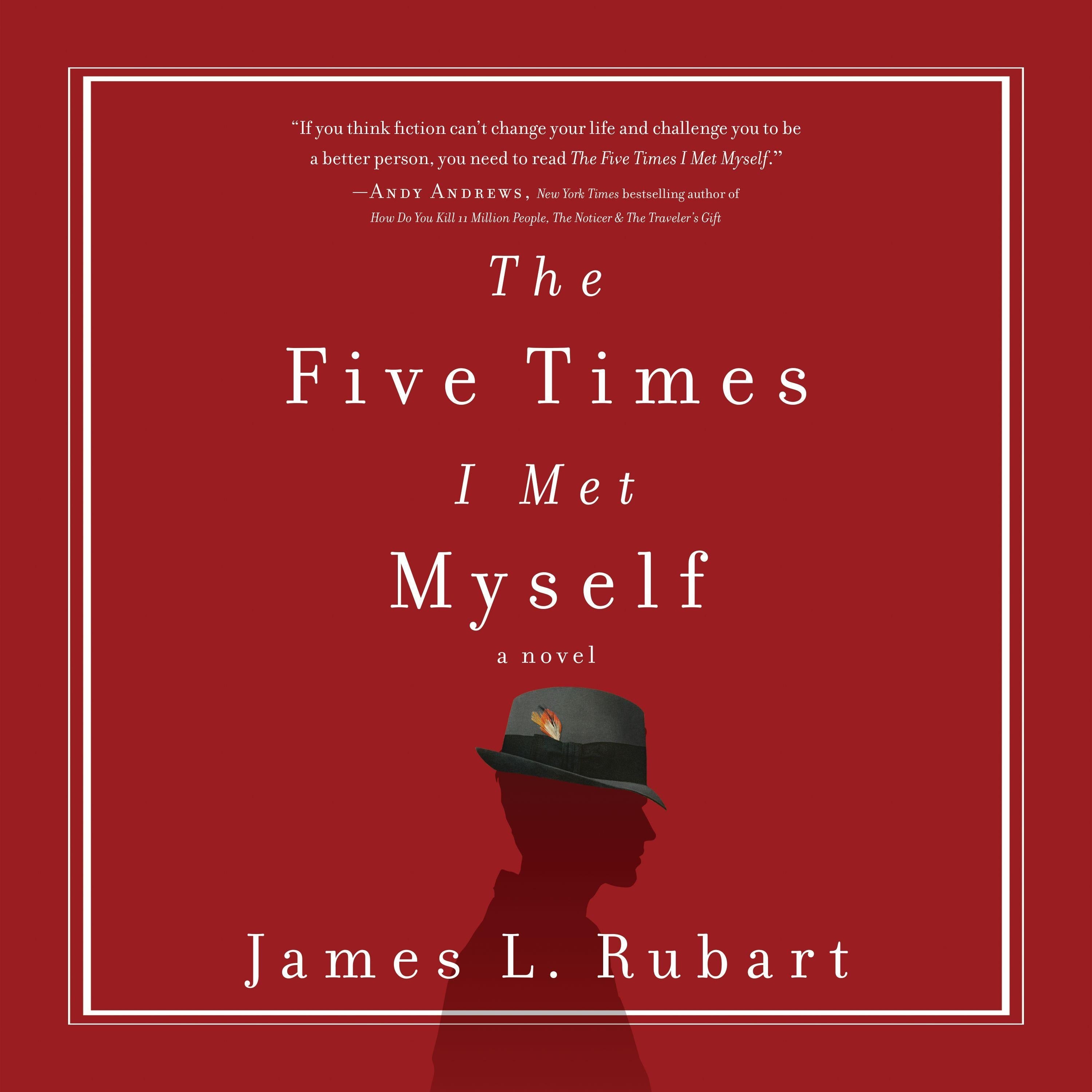 The Five Times I Met Myself