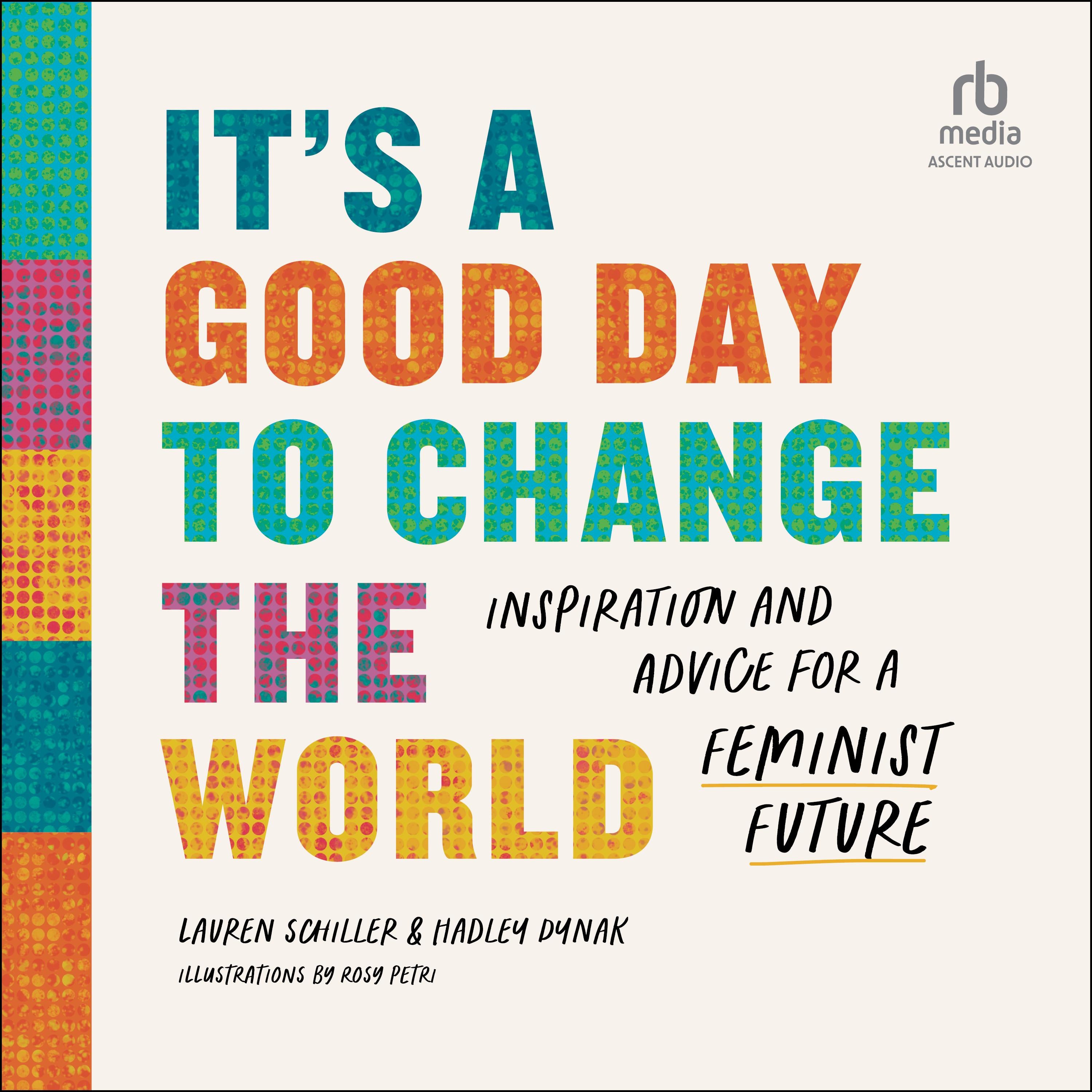 It's a Good Day to Change the World