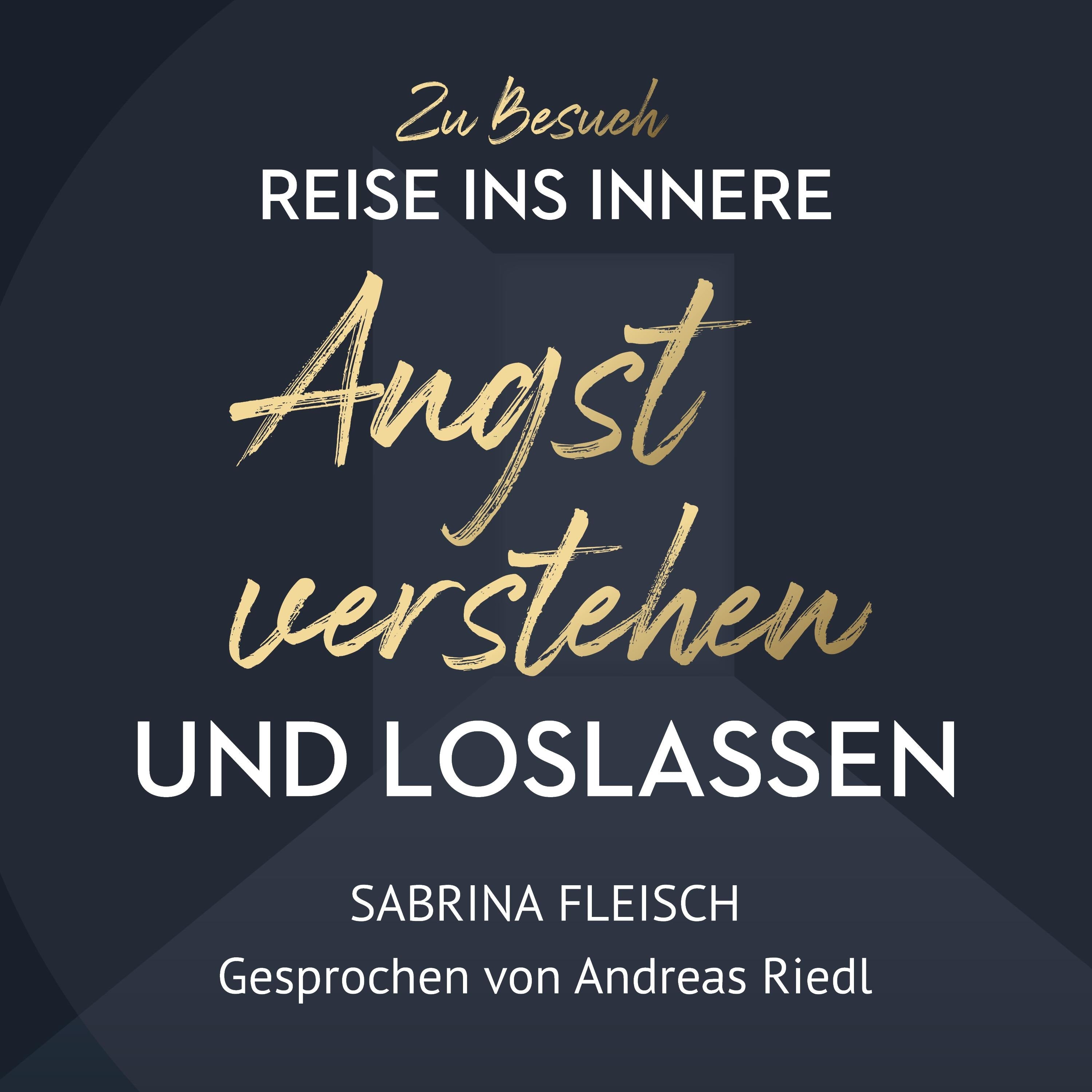 Angst verstehen & loslassen