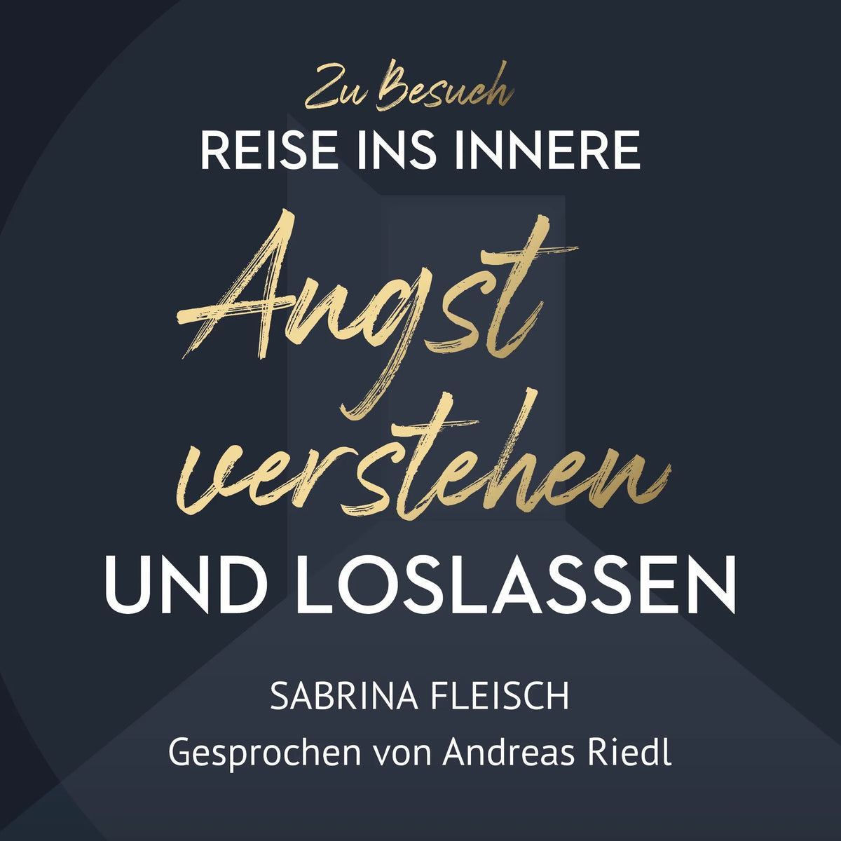 Angst verstehen & loslassen