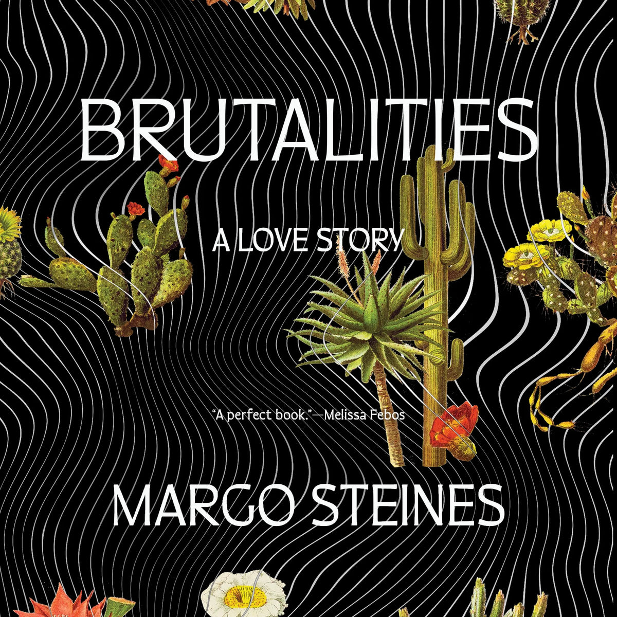 Brutalities: A Love Story