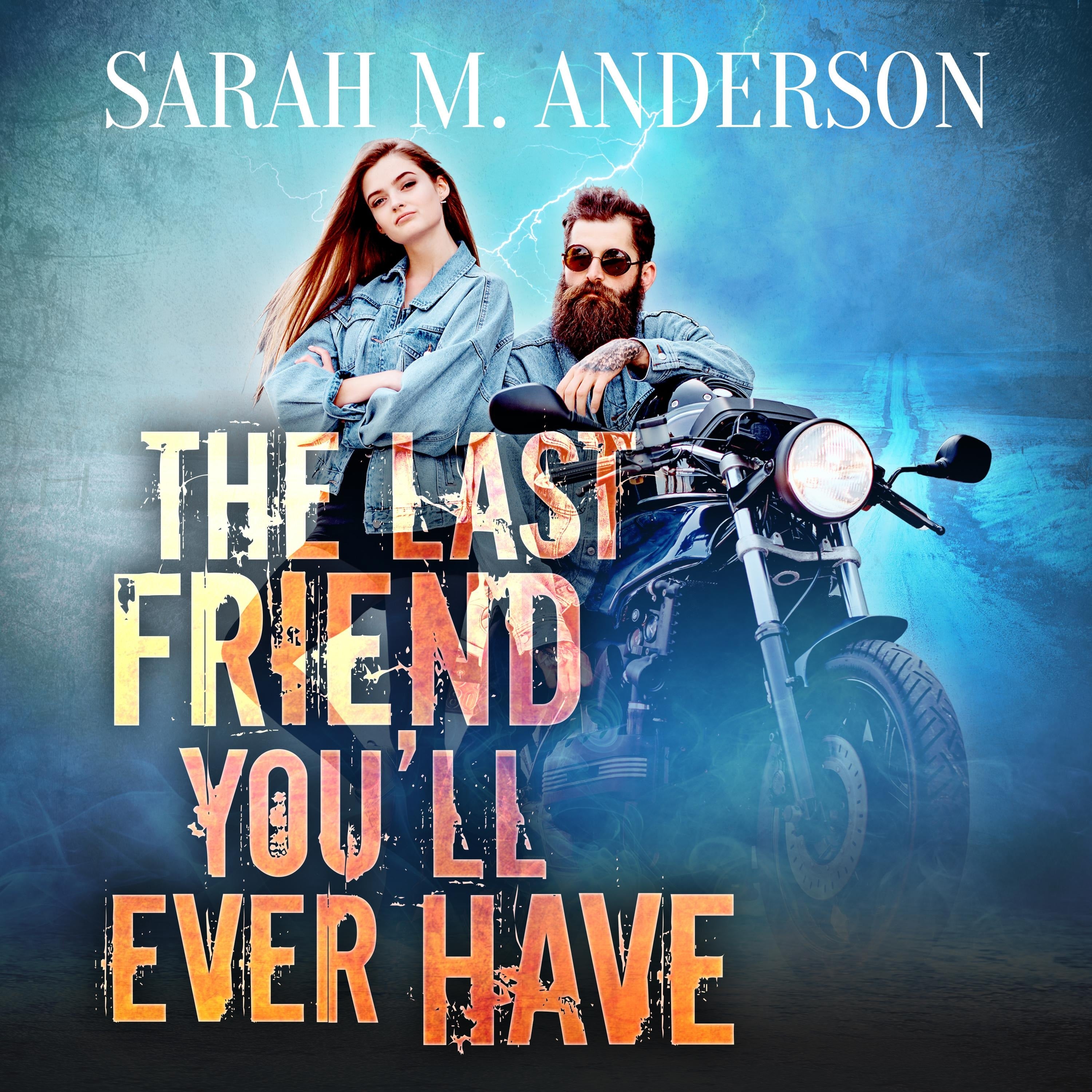 The Last Friend You'll Ever Have