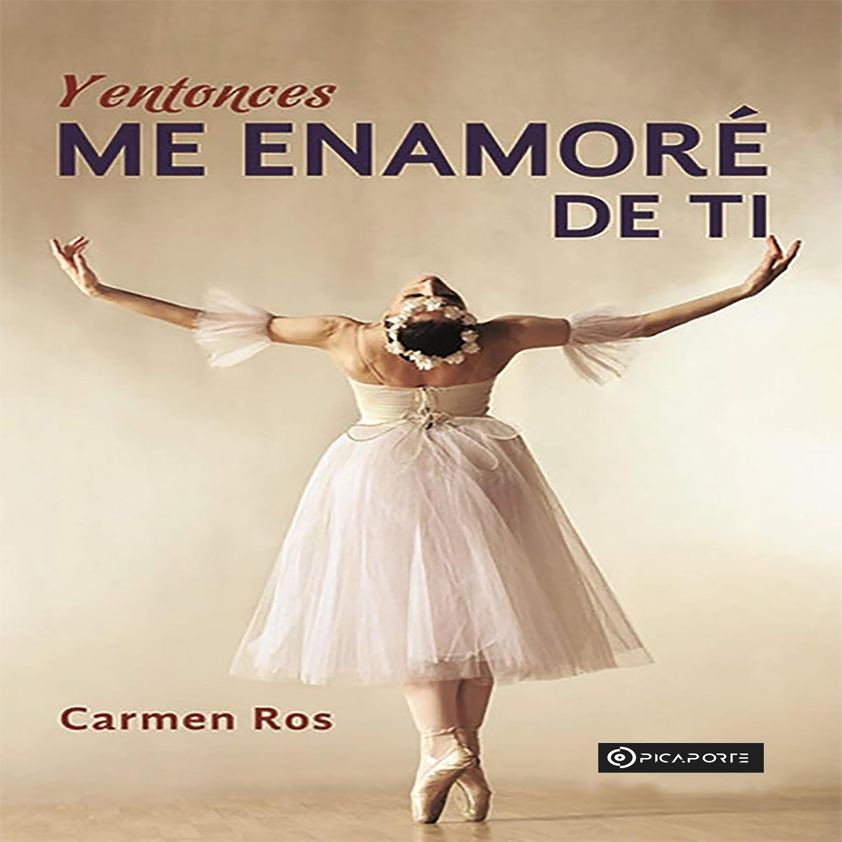 Y entonces me enamoré de ti