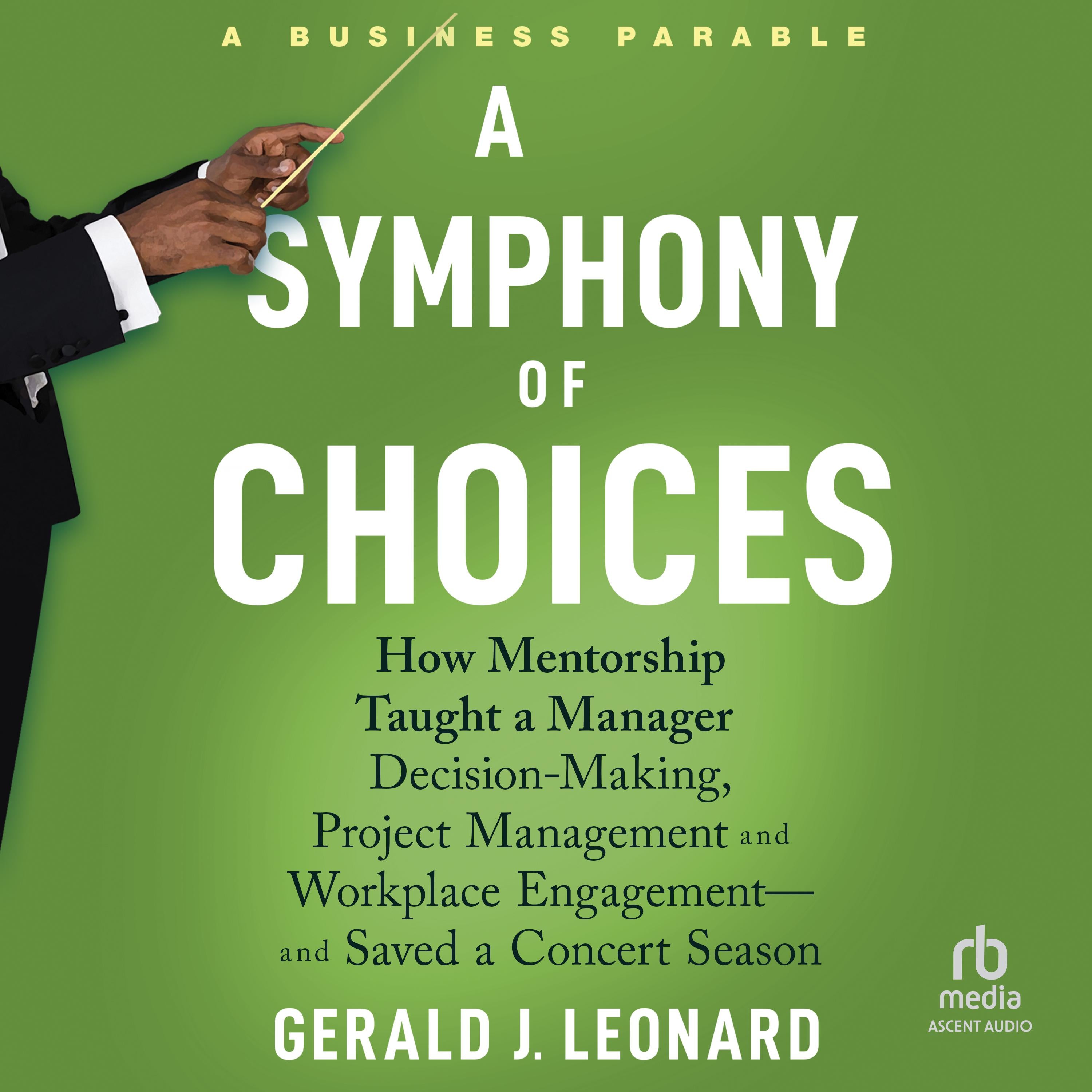 A Symphony of Choices