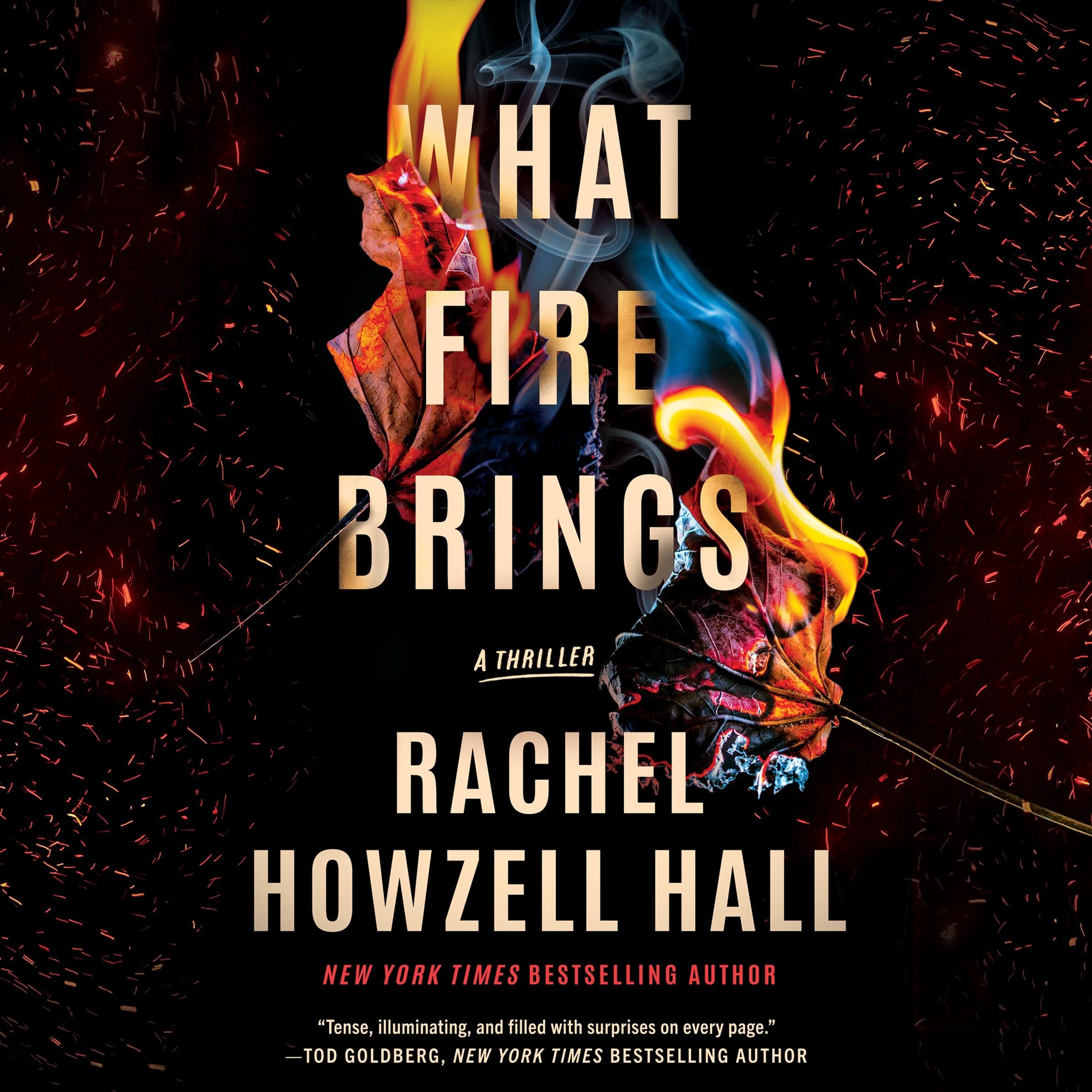 What Fire Brings