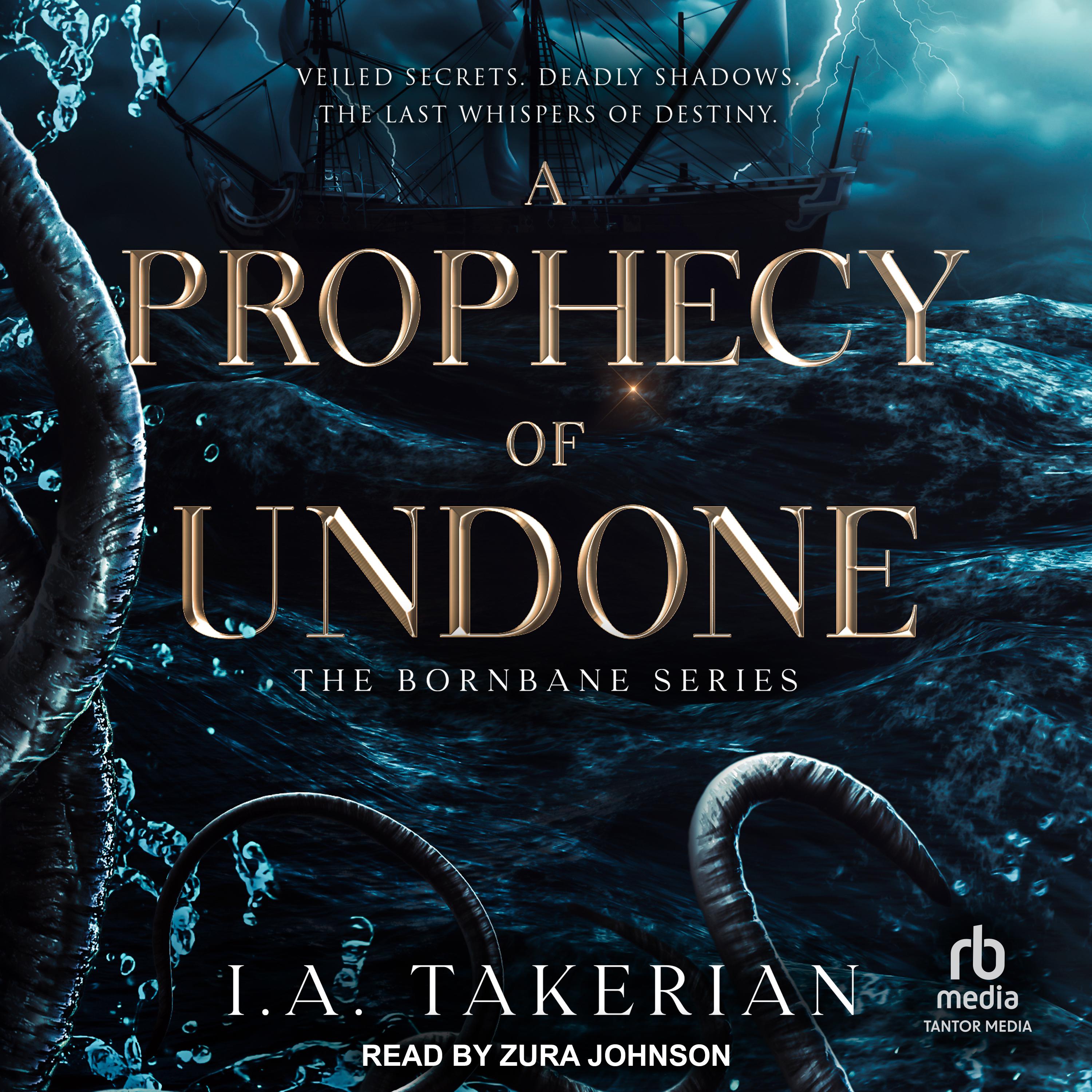 A Prophecy of Undone