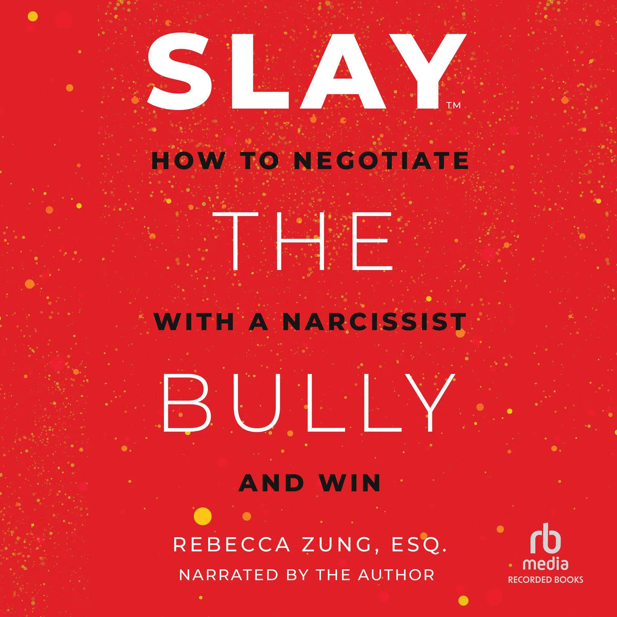 SLAY the Bully