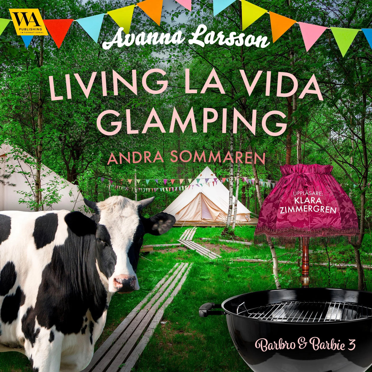 Living la vida glamping – andra sommaren