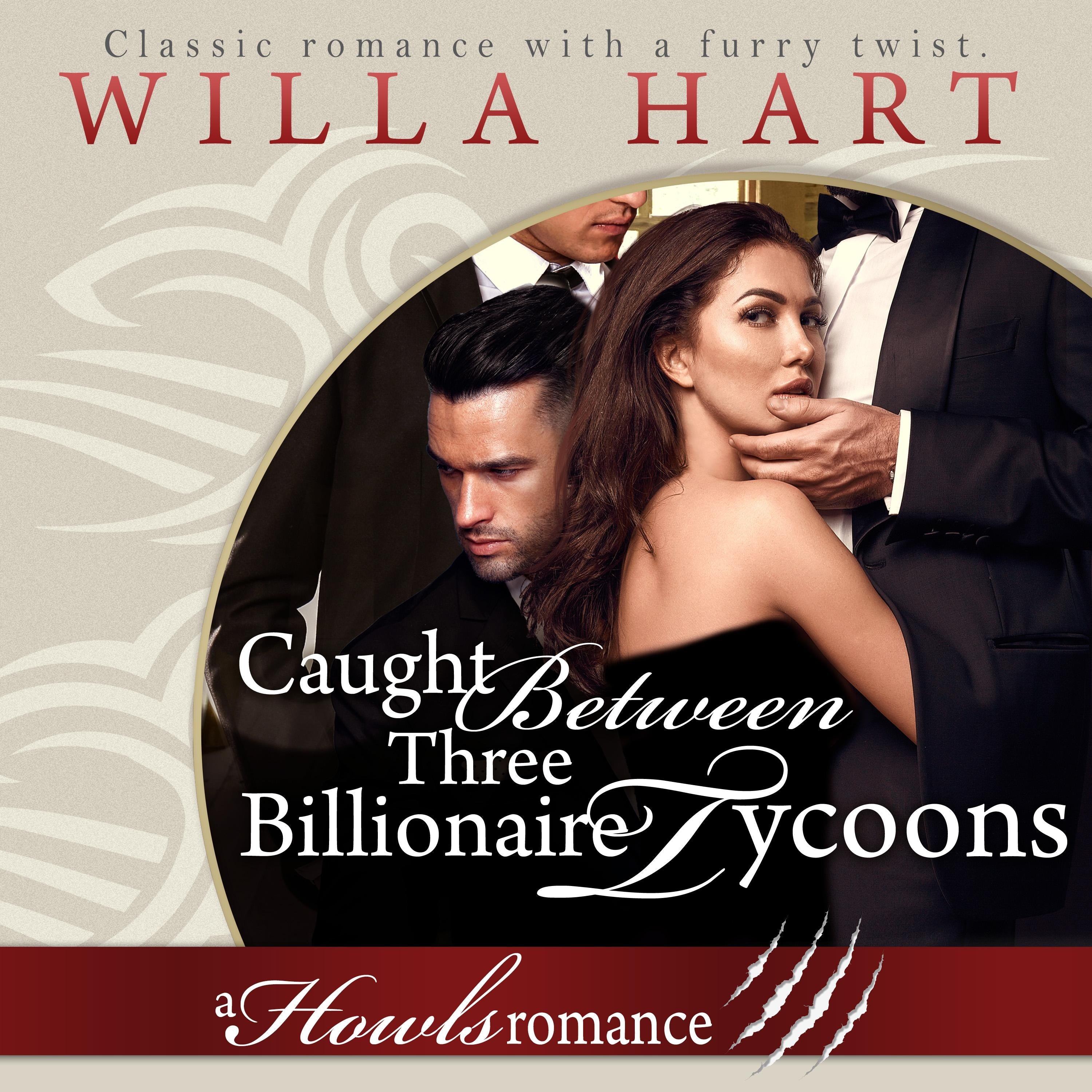 Caught Between Three Billionaire Tycoons