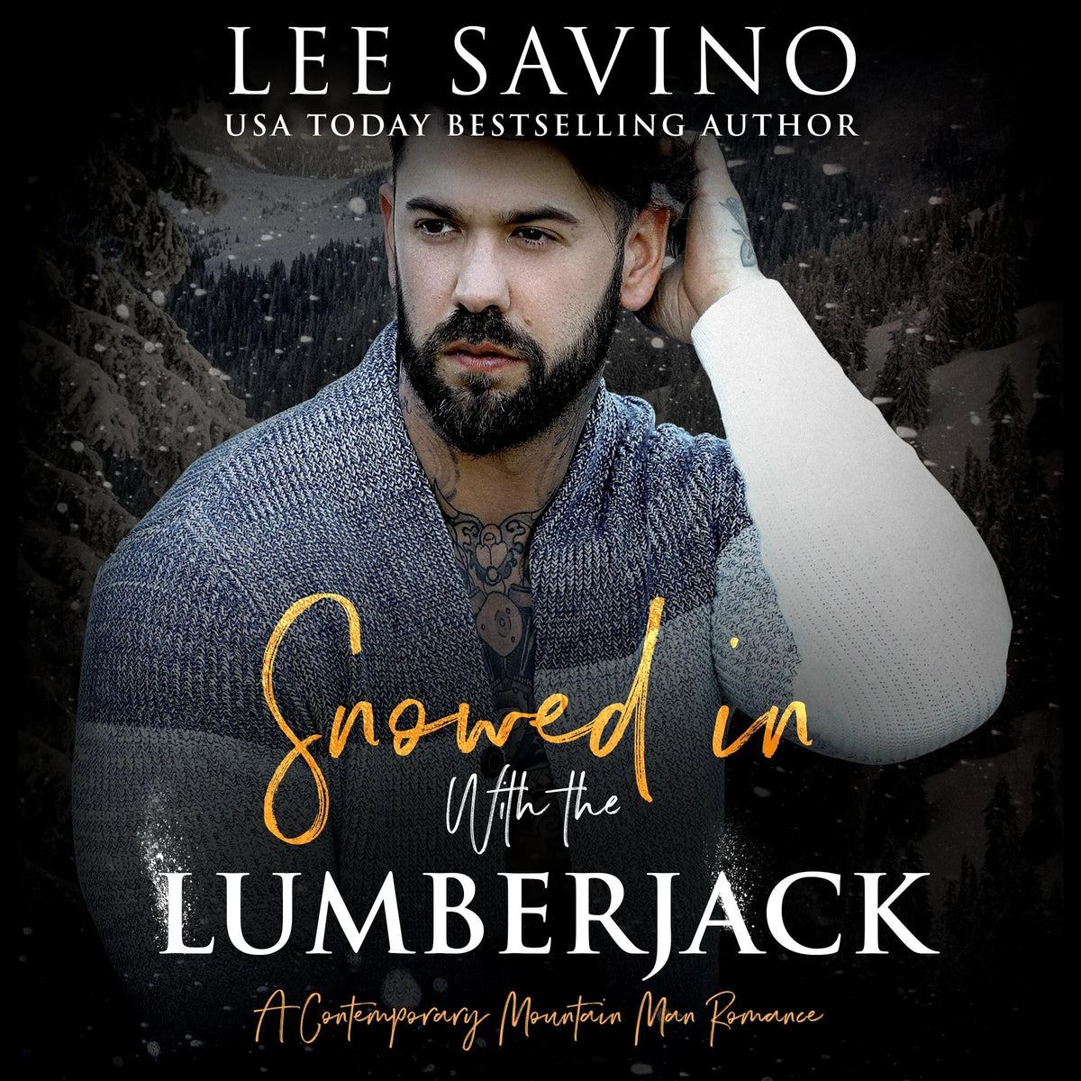 Snowed in with the Lumberjack
