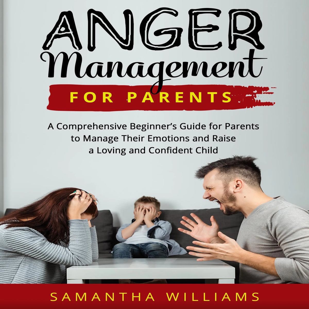 ANGER MANAGEMENT FOR PARENTS