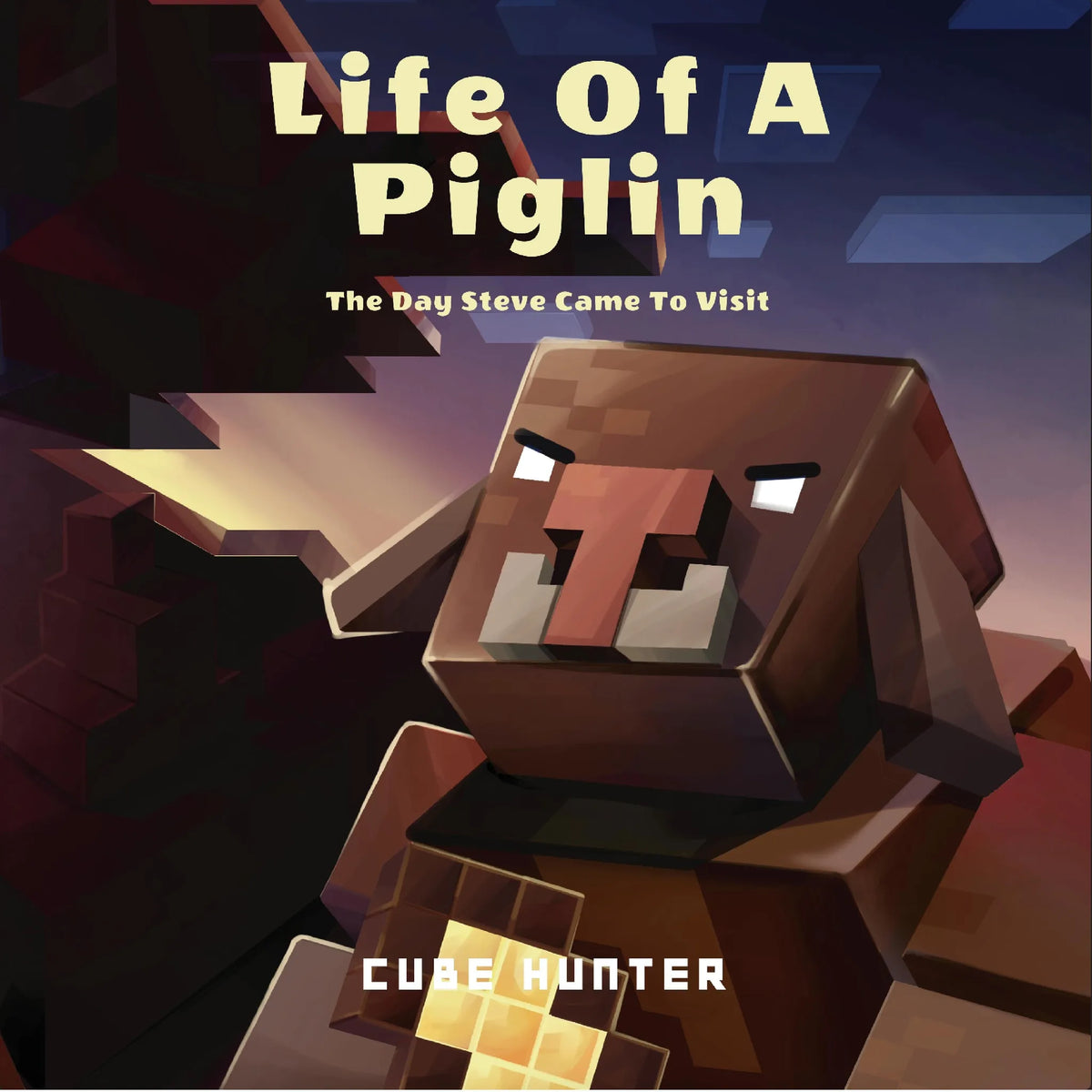 Life of a Piglin