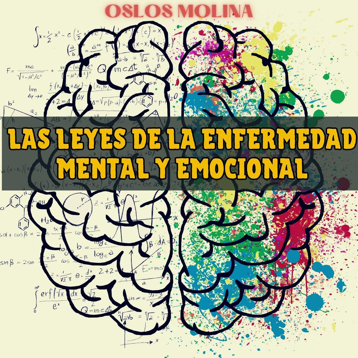 Las leyes de la enfermedad mental y emocional