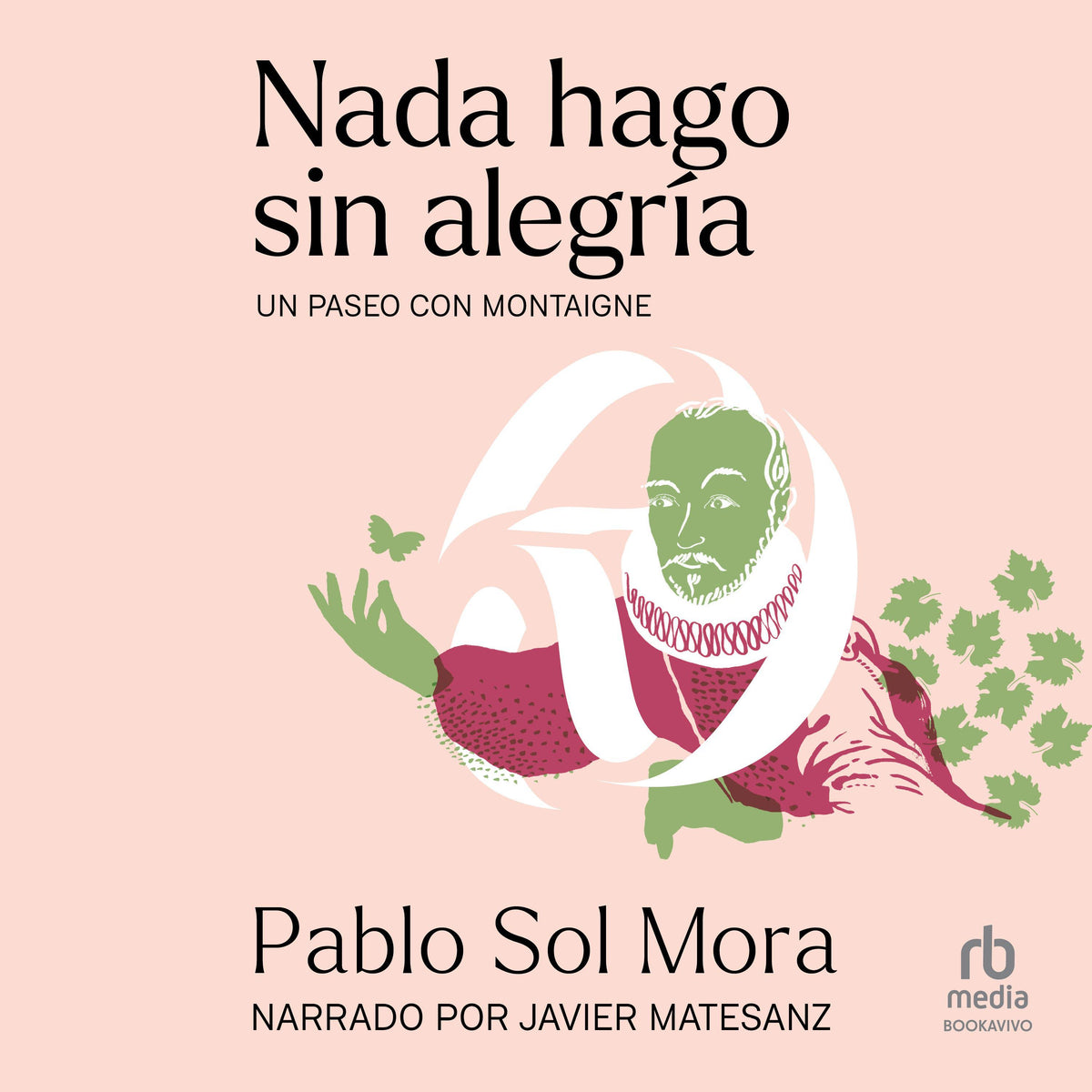 Nada hago sin alegría