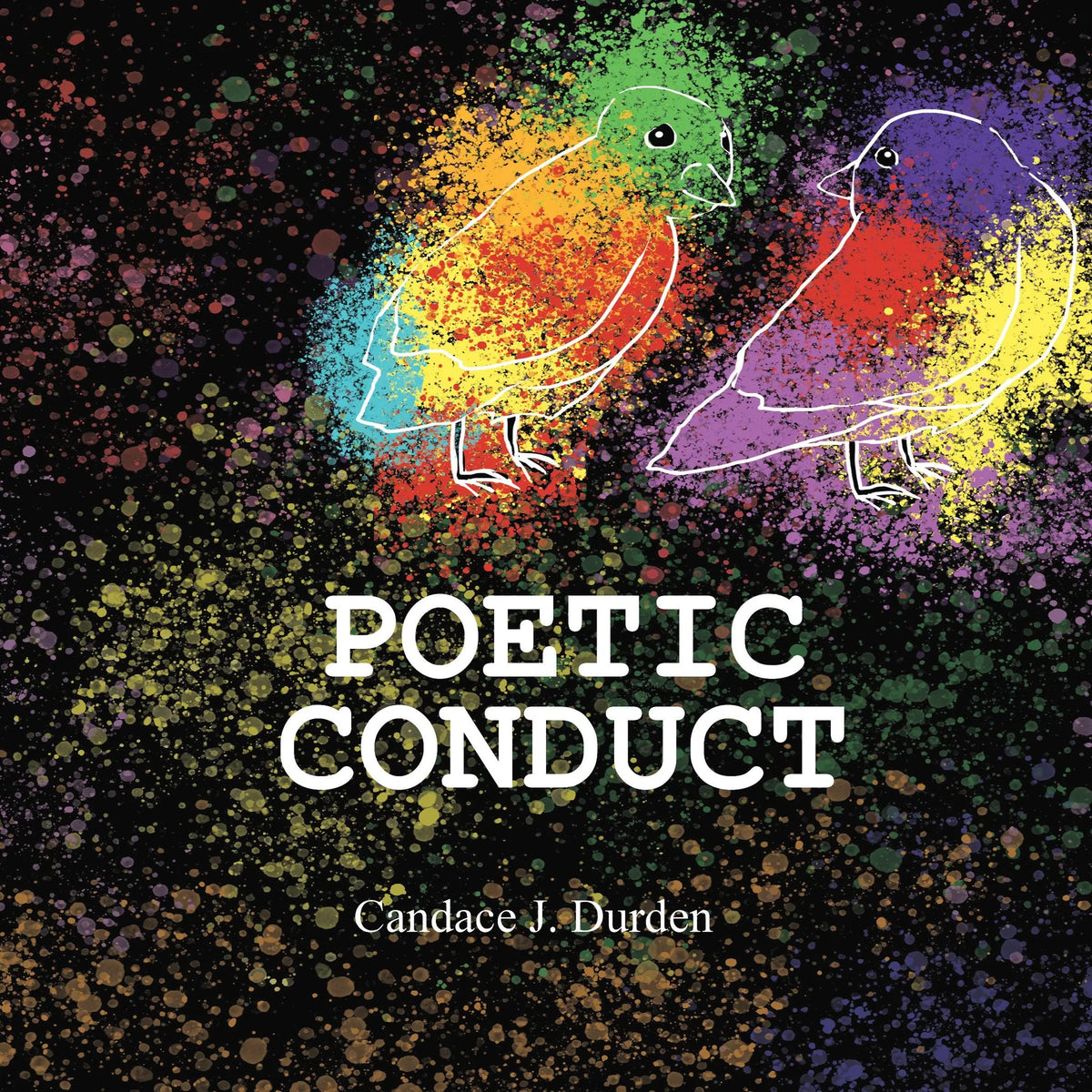 Poetic Conduct