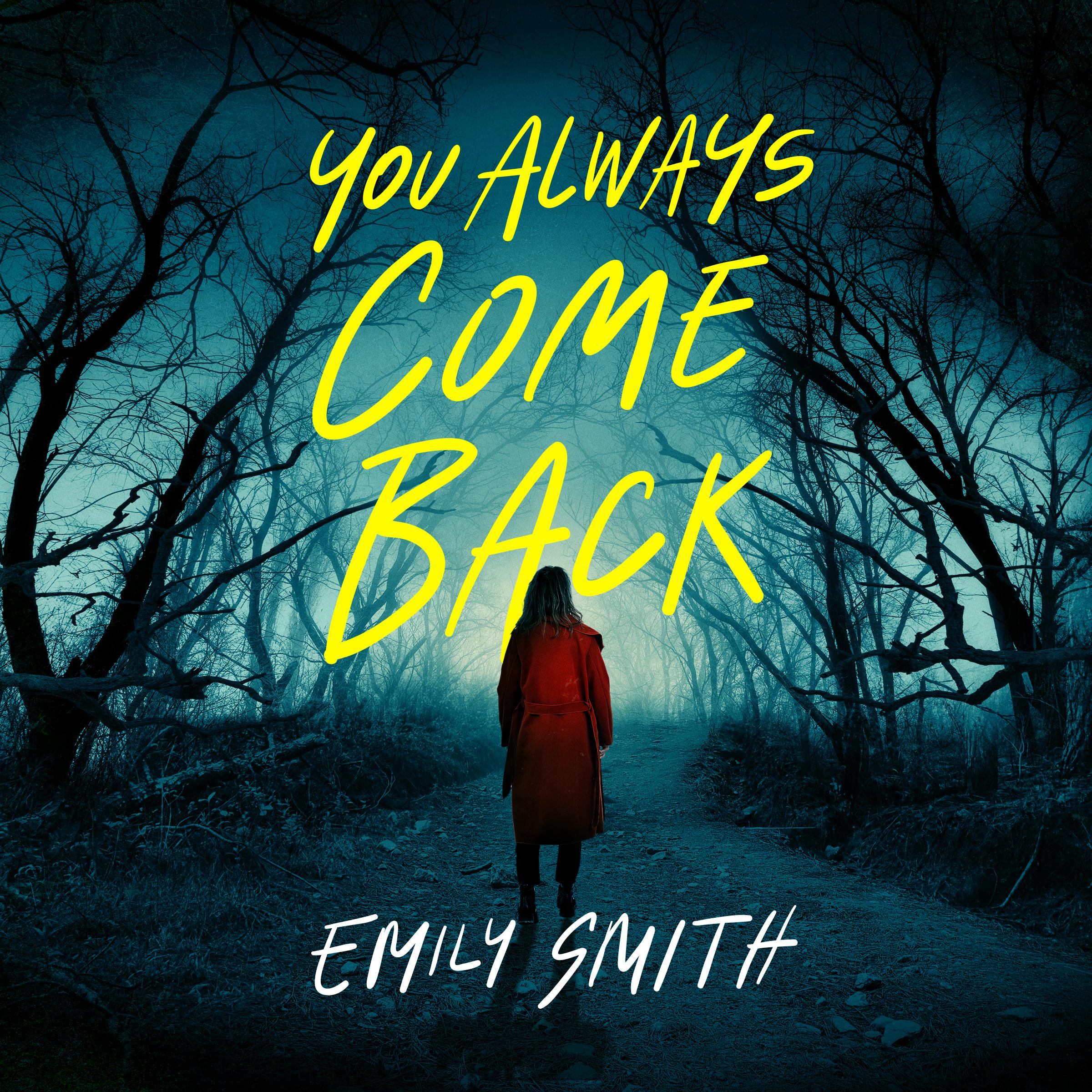 You Always Come Back