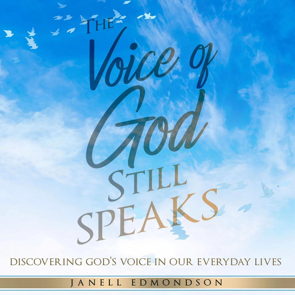 The Voice of God Still Speaks