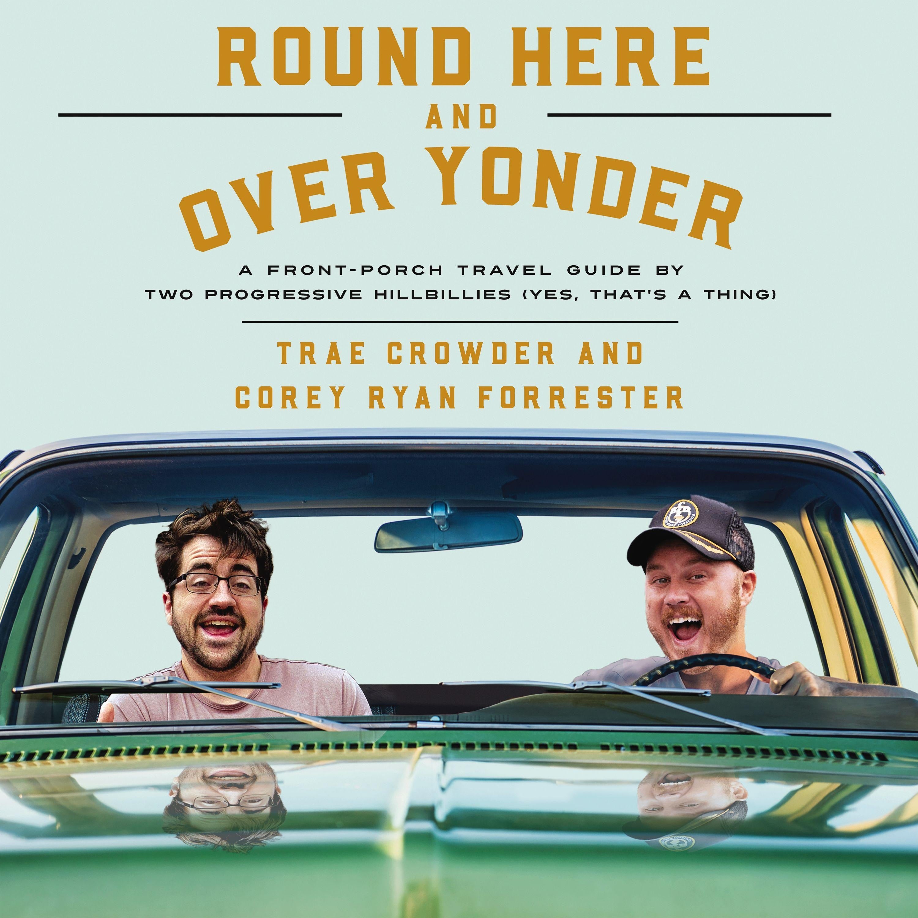 Round Here and Over Yonder