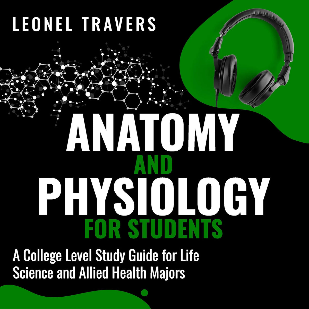 Anatomy and Physiology For Students