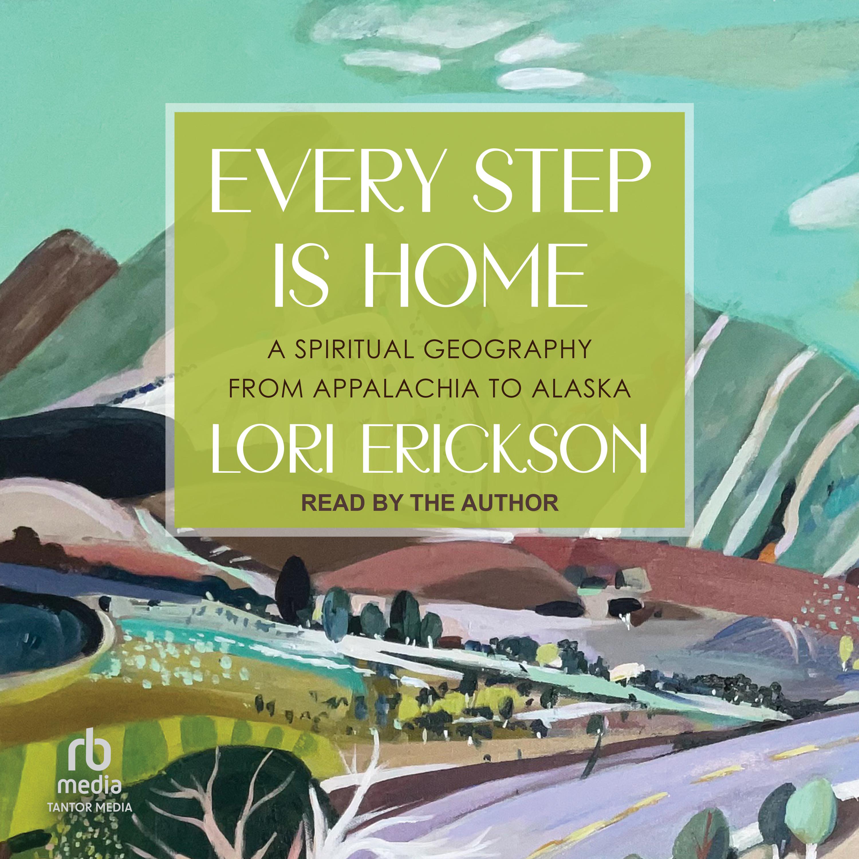 Every Step is Home