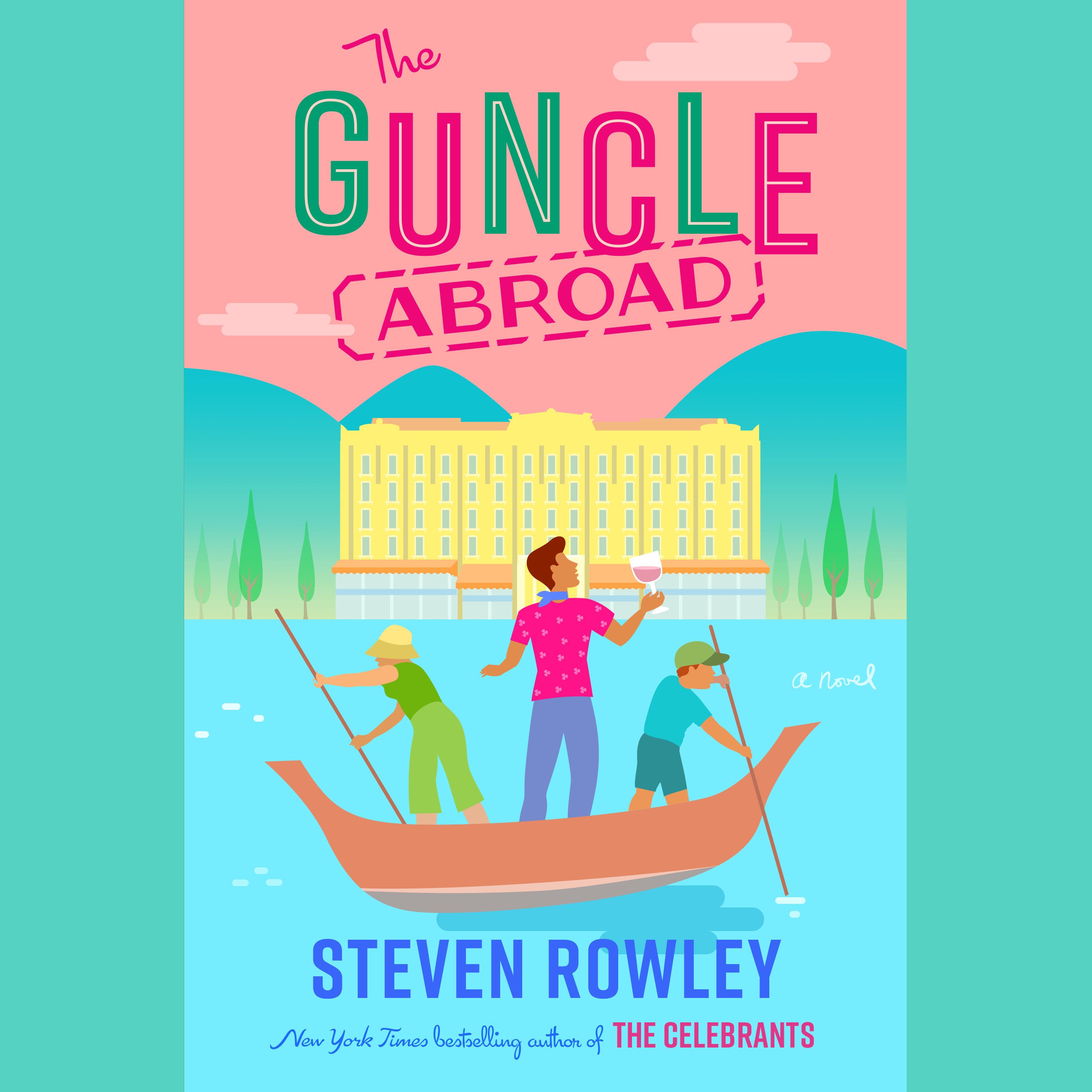 The Guncle Abroad