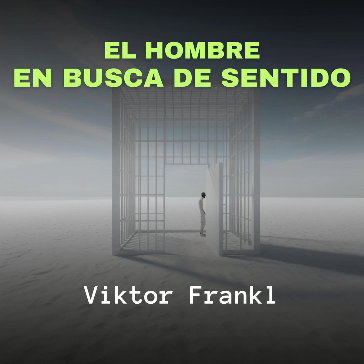 El Hombre en Busca de Sentido
