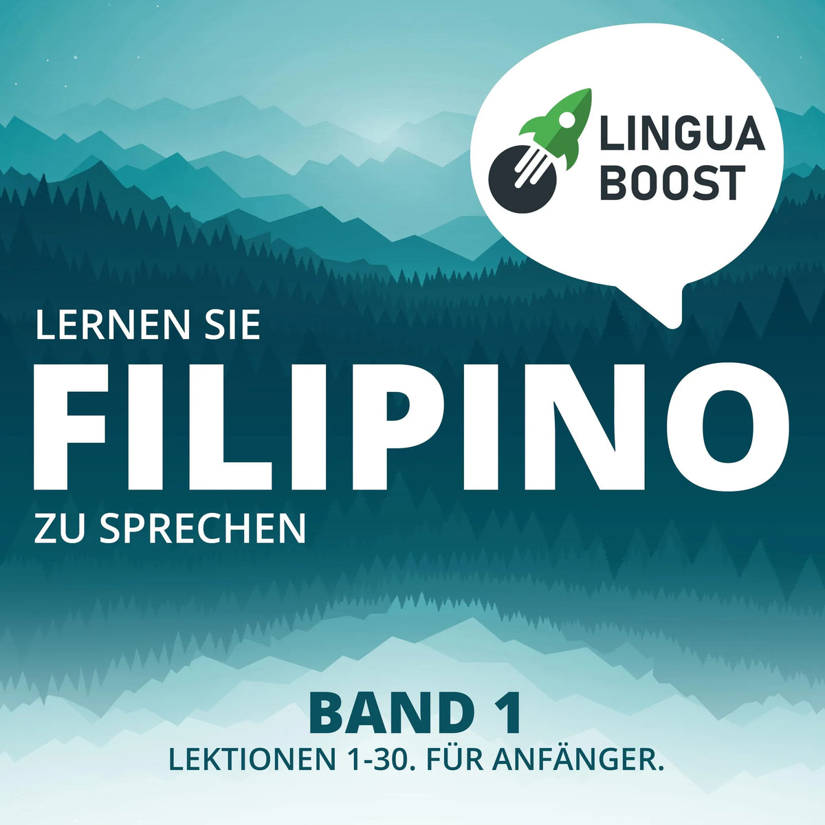 Lernen Sie Filipino zu sprechen. Band 1.