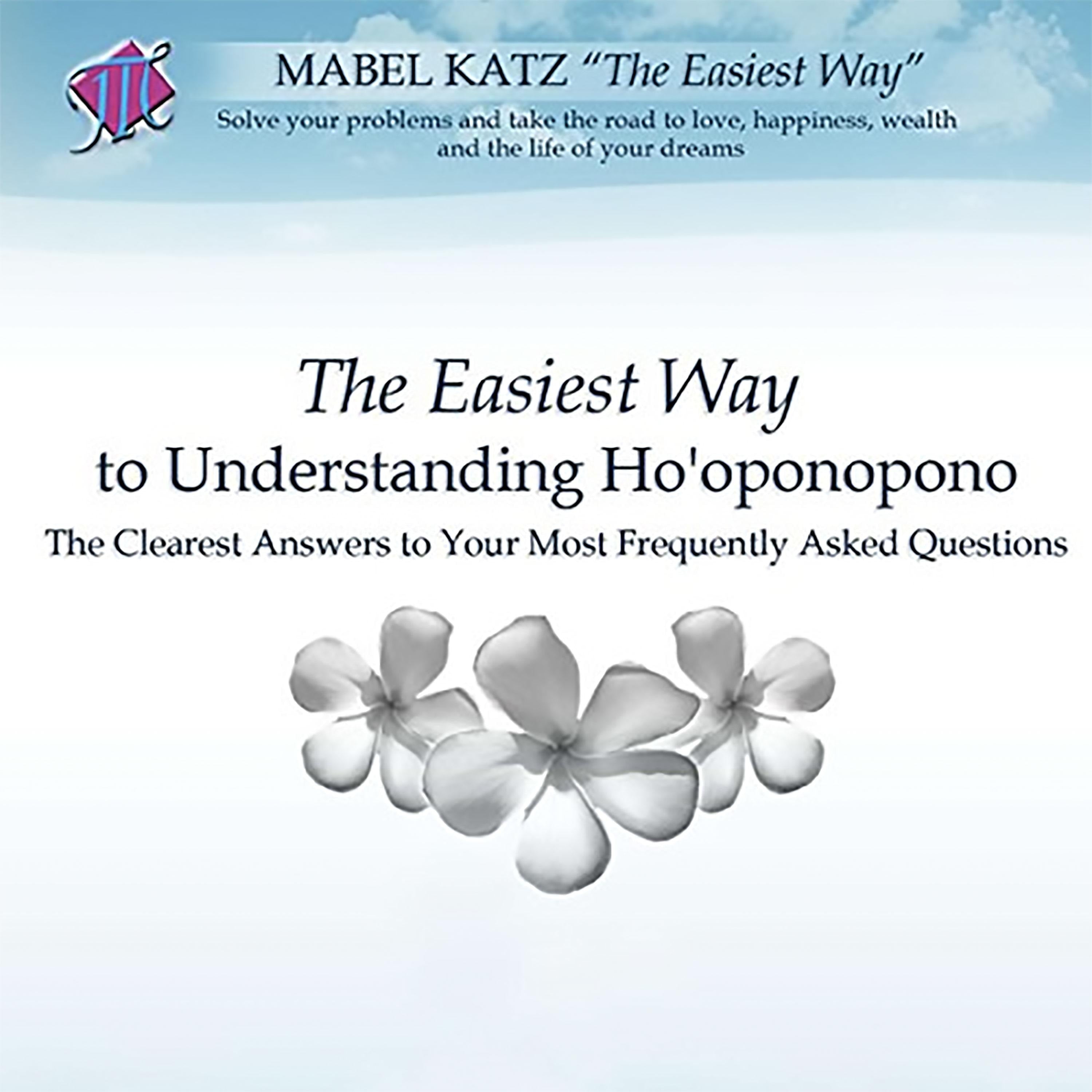 The Easiest Way to Understanding Ho'oponopono